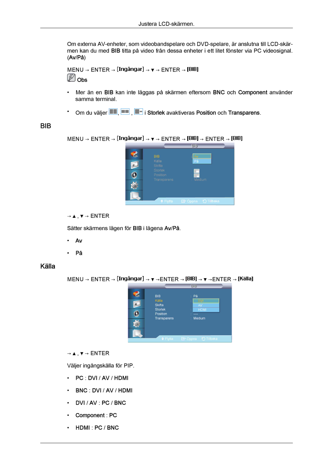 Samsung LH40BVPLBF/EN, LH46BVPLBF/EN, LH40BVTLBC/EN, LH46BVTLBC/EN, LH40BVPLSF/EN, LH46BVPLSF/EN manual BNC DVI / AV / Hdmi 