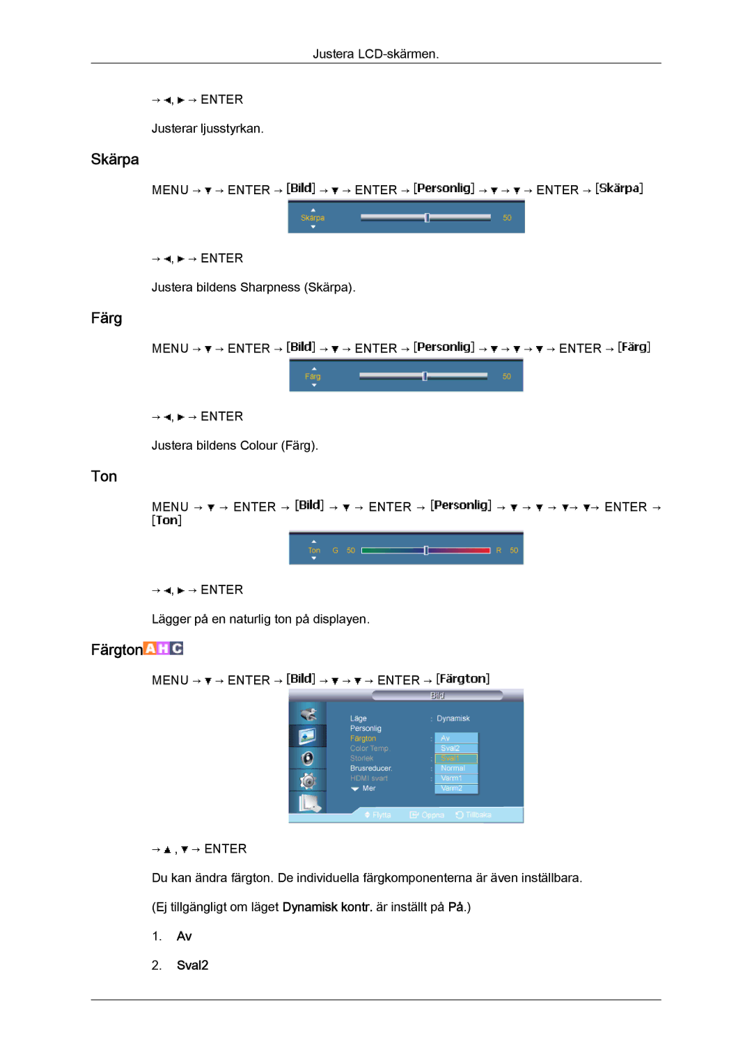 Samsung LH46BVTLBC/EN, LH46BVPLBF/EN, LH40BVTLBC/EN, LH40BVPLBF/EN, LH40BVPLSF/EN, LH46BVPLSF/EN manual Färg, Ton, Sval2 