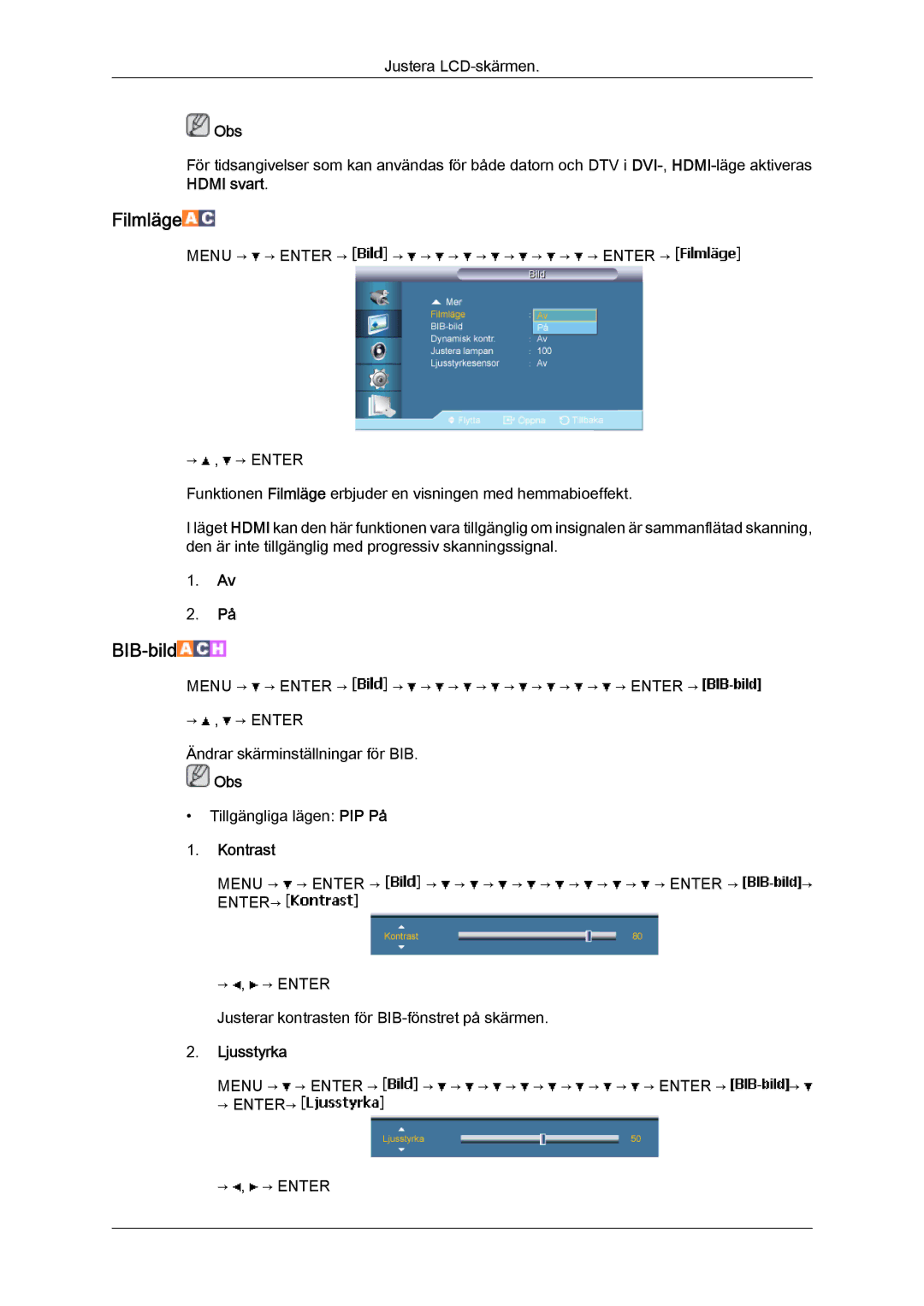 Samsung LH46BVPLBF/EN, LH40BVTLBC/EN, LH40BVPLBF/EN, LH46BVTLBC/EN, LH40BVPLSF/EN, LH46BVPLSF/EN manual Filmläge, BIB-bild 