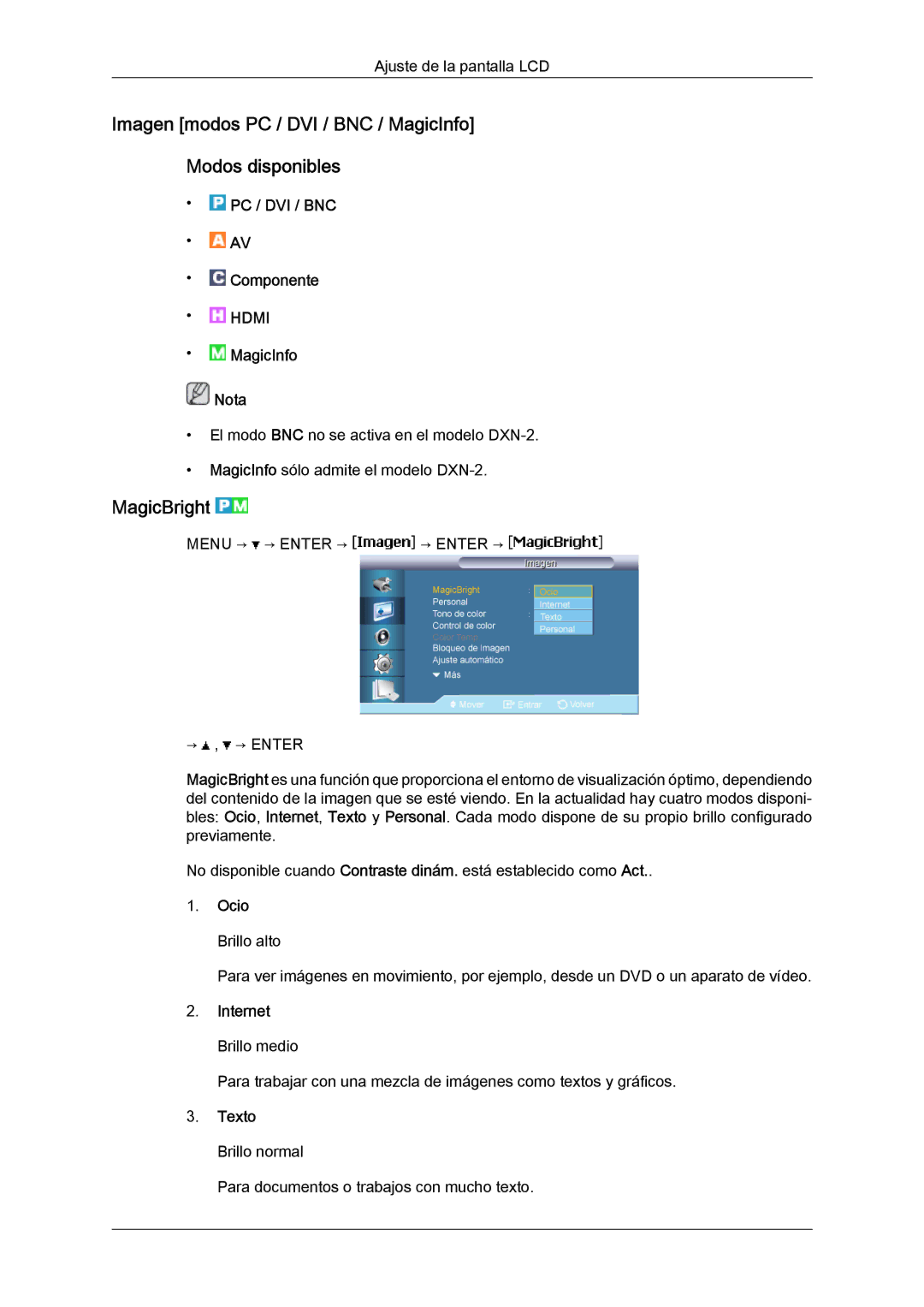 Samsung LH40BVPLBF/EN Imagen modos PC / DVI / BNC / MagicInfo Modos disponibles, MagicBright, Ocio Brillo alto, Texto 