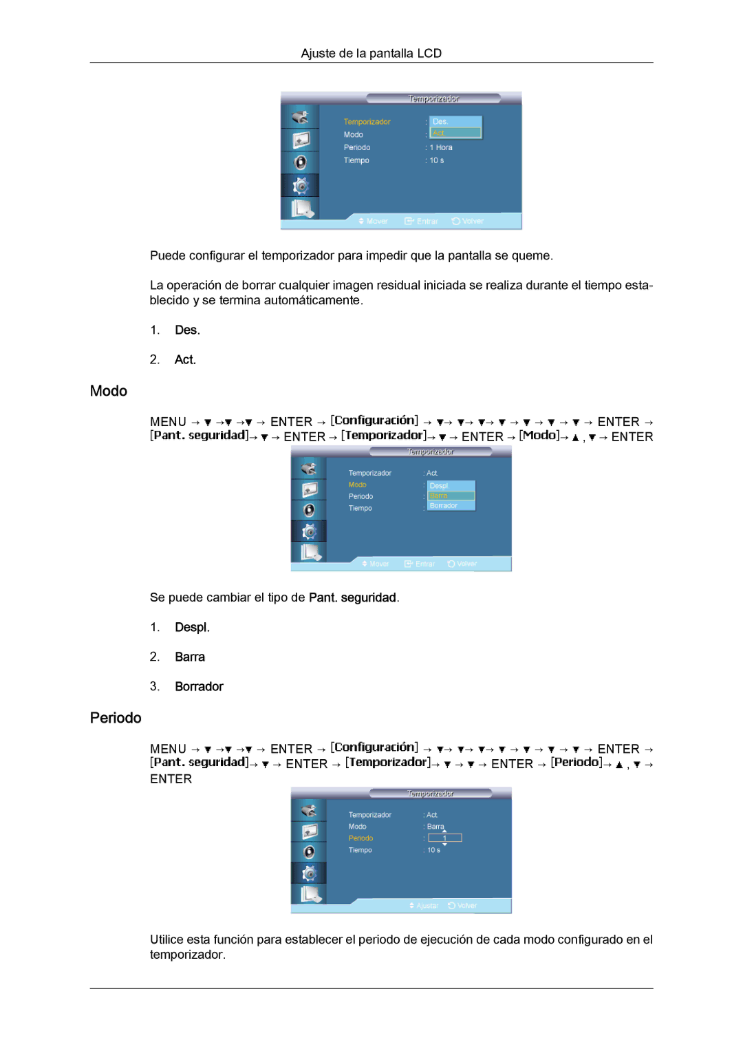 Samsung LH40BVTLBC/EN, LH46BVPLBF/EN, LH40BVPLBF/EN, LH46BVTLBC/EN manual Periodo, Despl Barra Borrador 