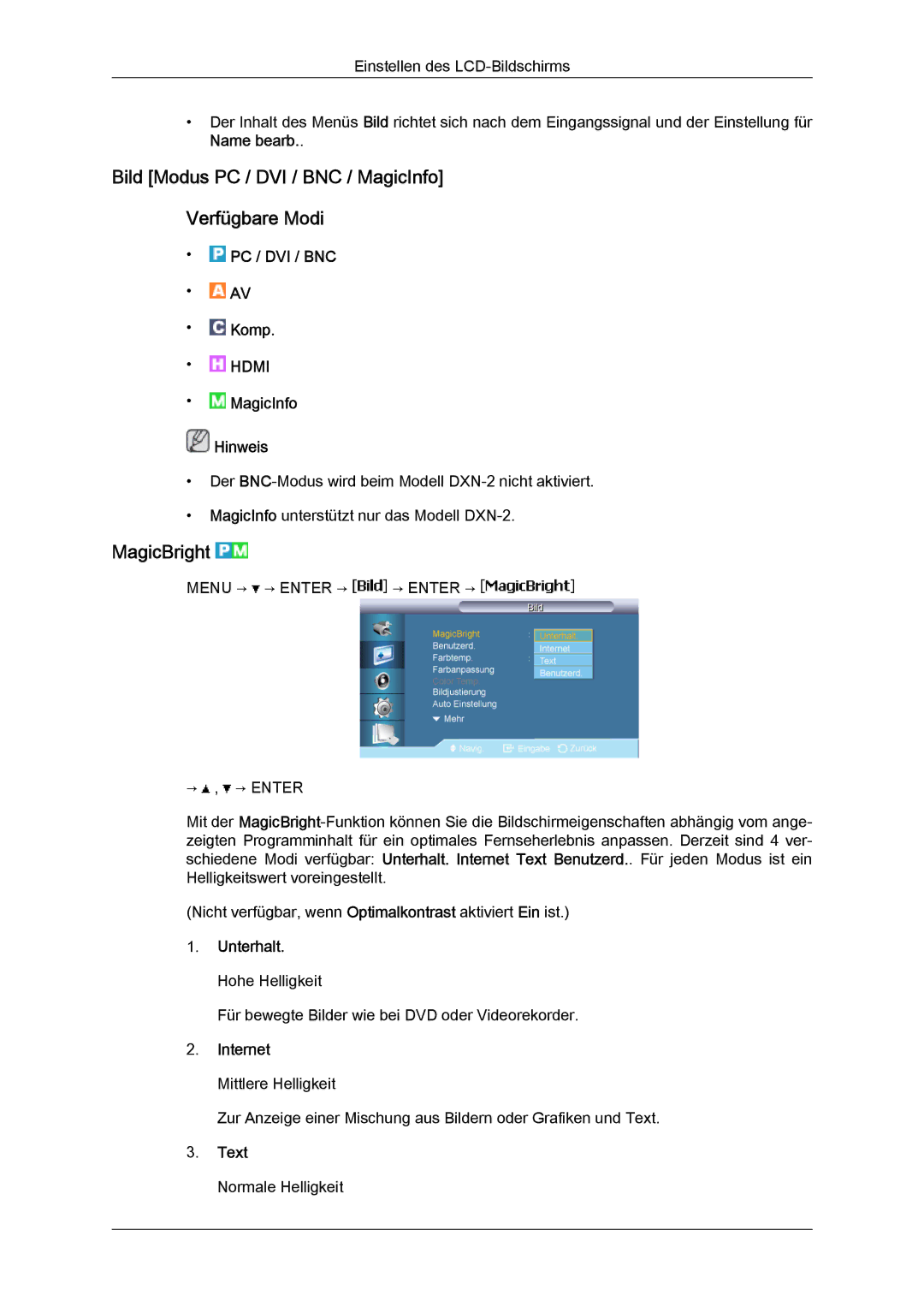 Samsung LH40BVTLBC/EN Bild Modus PC / DVI / BNC / MagicInfo Verfügbare Modi, MagicBright, Unterhalt. Hohe Helligkeit, Text 