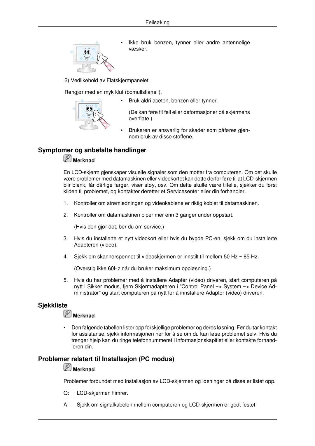 Samsung LH46CKPLBB/EN manual Symptomer og anbefalte handlinger, Sjekkliste, Problemer relatert til Installasjon PC modus 