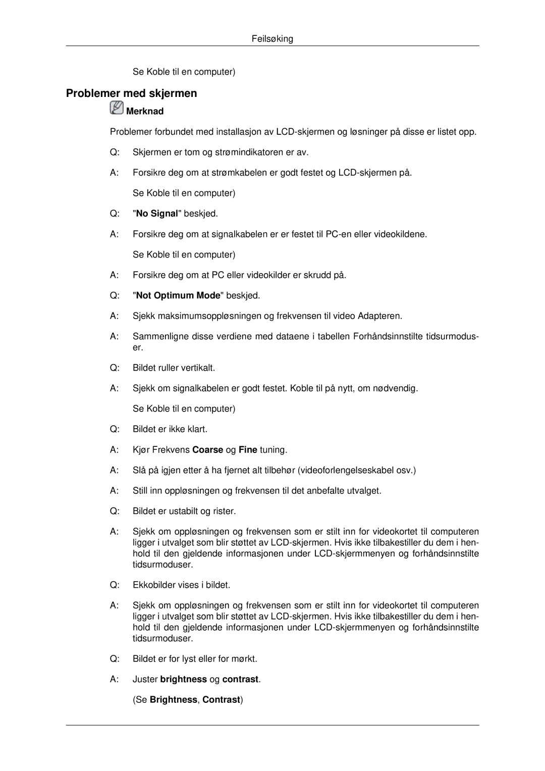 Samsung LH46CKTLBB/EN, LH46CBQLBB/EN, LH46CBULBB/EN, LH46CKPLBB/EN manual Problemer med skjermen, Not Optimum Mode beskjed 