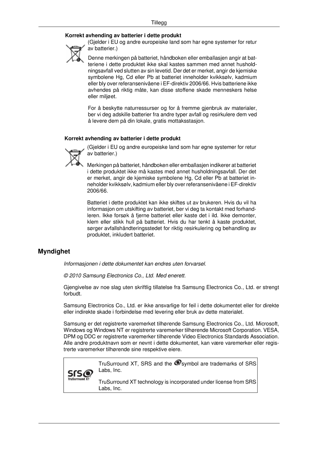 Samsung LH46CBULBB/EN, LH46CBQLBB/EN, LH46CKPLBB/EN, LH46CKTLBB/EN Myndighet, Korrekt avhending av batterier i dette produkt 