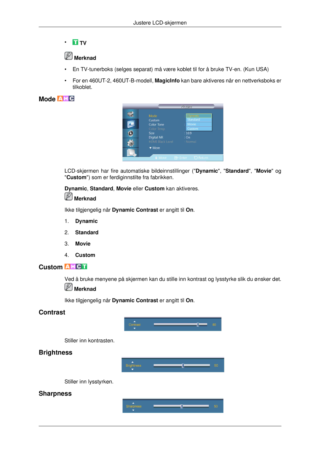 Samsung LH46CKPLBB/EN manual Contrast, Brightness, Sharpness, Dynamic, Standard, Movie eller Custom kan aktiveres Merknad 