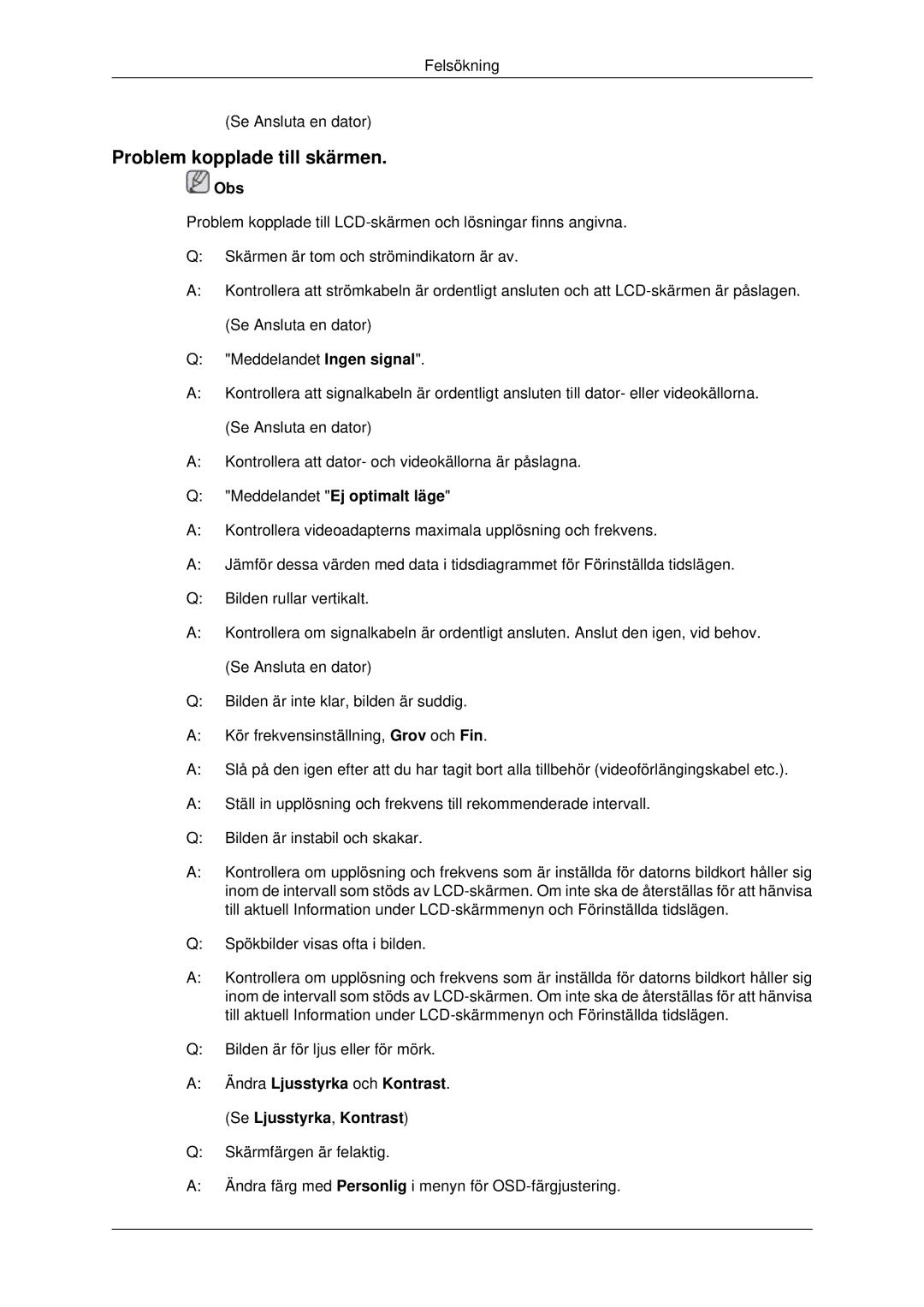 Samsung LH46CKQLBB/EN, LH46CBQLBB/EN, LH46CBULBB/EN manual Problem kopplade till skärmen, Meddelandet Ej optimalt läge 