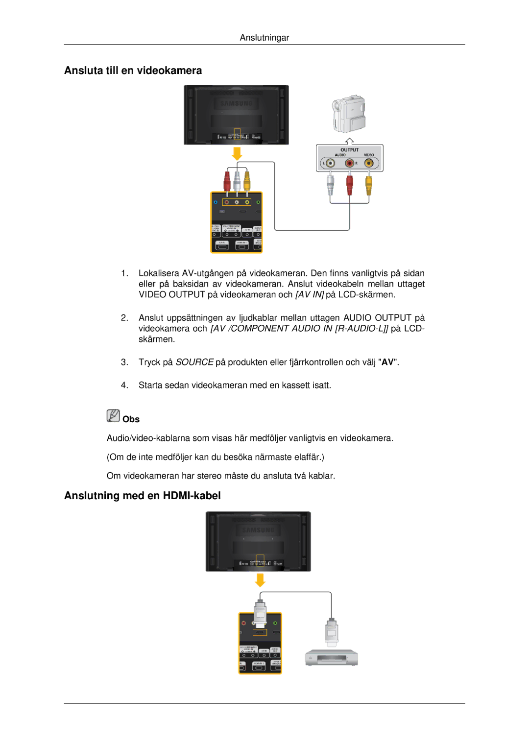 Samsung LH46CBQLBB/EN, LH46CBULBB/EN, LH46CKPLBB/EN, LH46CKTLBB/EN Ansluta till en videokamera, Anslutning med en HDMI-kabel 