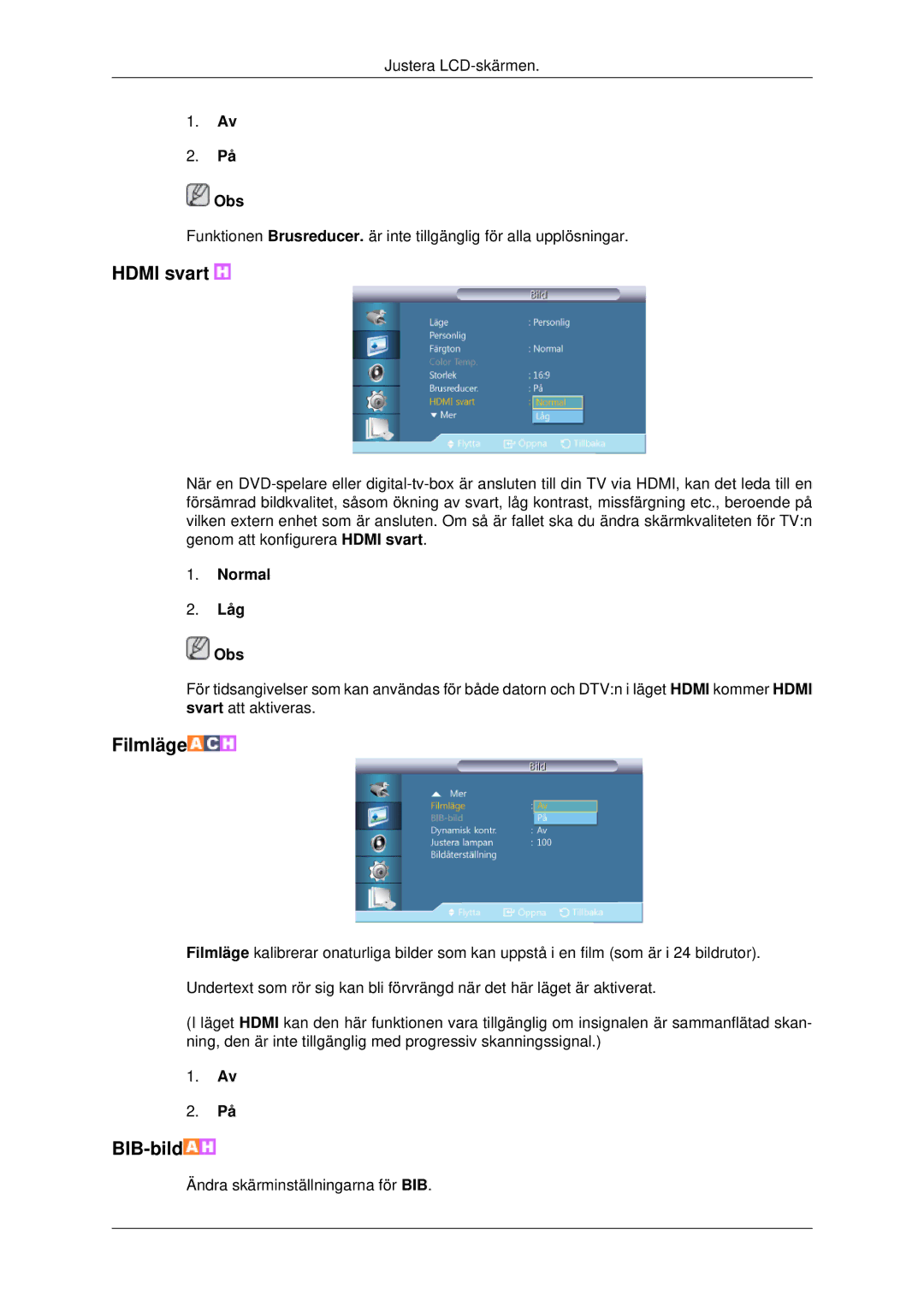 Samsung LH46CBULBB/EN, LH46CBQLBB/EN, LH46CKPLBB/EN, LH46CKTLBB/EN, LH46CBSLBB/EN manual Hdmi svart, Filmläge, Normal Låg Obs 