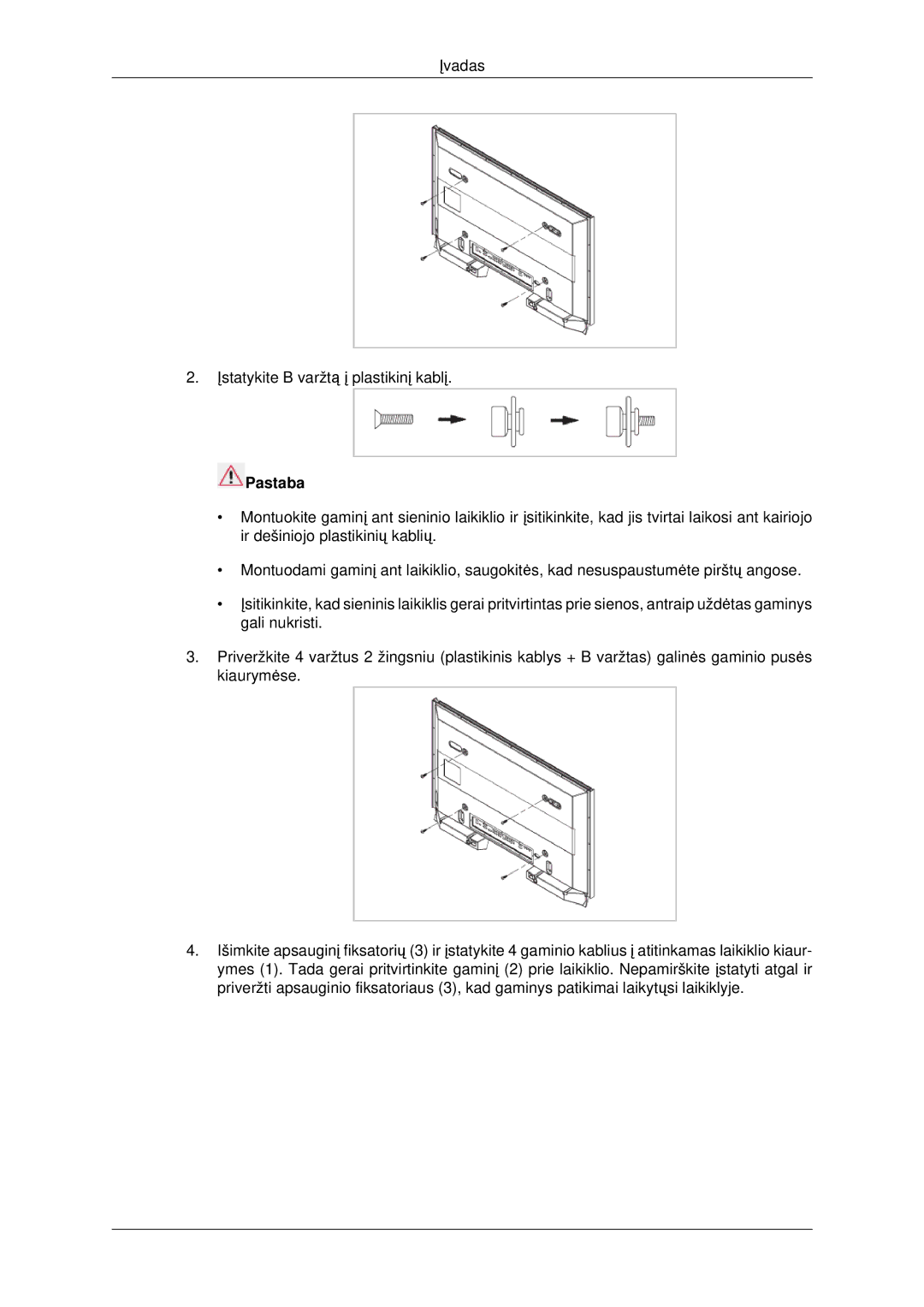 Samsung LH46CKTLBB/EN, LH46CBQLBB/EN manual Įvadas Įstatykite B varžtą į plastikinį kablį 