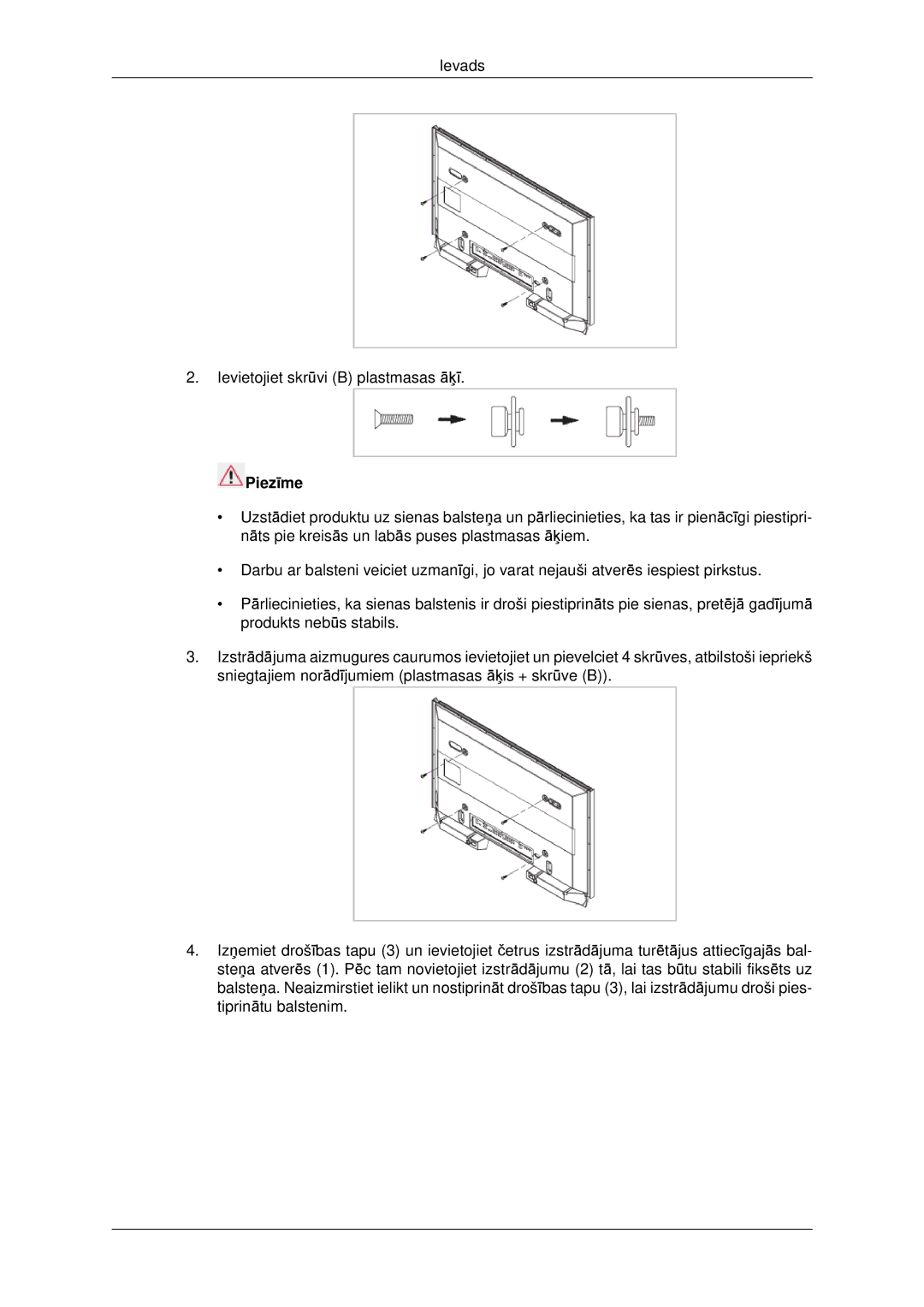 Samsung LH46CKTLBB/EN, LH46CBQLBB/EN manual Ievads Ievietojiet skrūvi B plastmasas āķī 