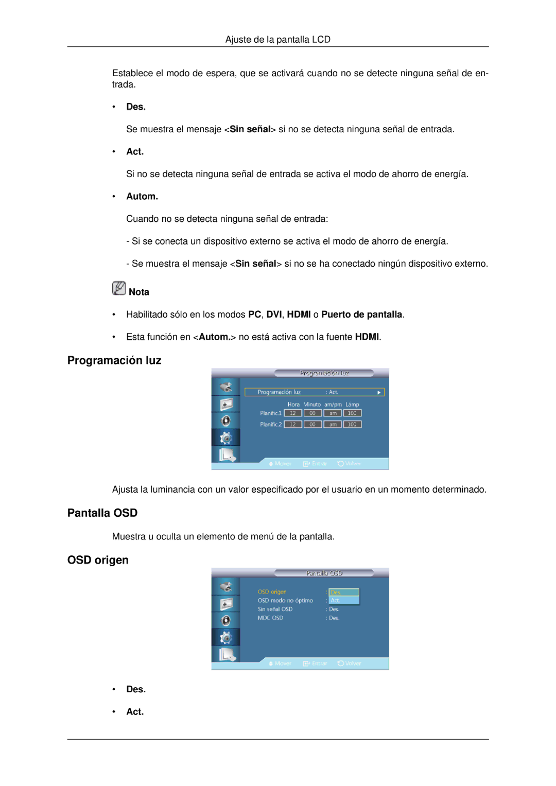 Samsung LH46CBULBB/EN, LH46CBTLBB/EN, LH46CBQLBB/EN, LH46CKPLBB/EN manual Programación luz, Pantalla OSD, OSD origen, Autom 