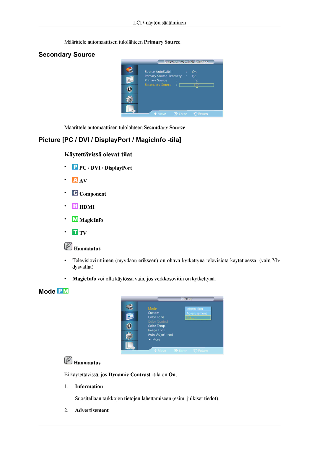 Samsung LH46CPPLBB/EN Secondary Source, Picture PC / DVI / DisplayPort / MagicInfo -tila, Mode, Information, Advertisement 