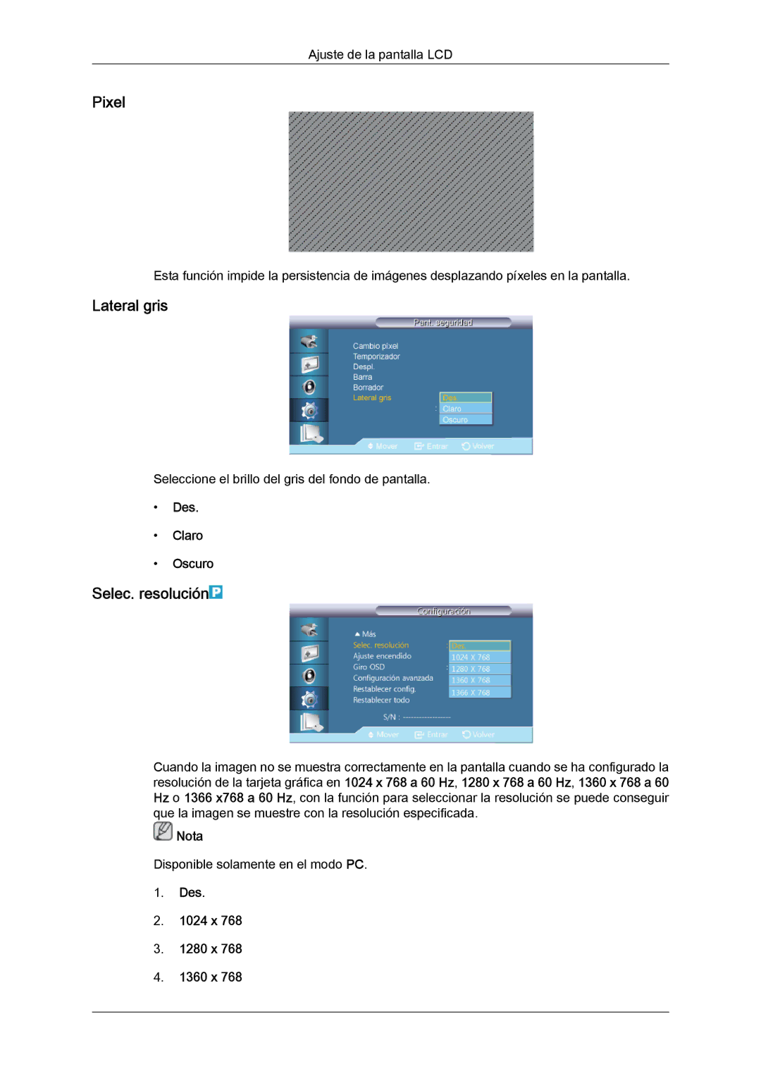 Samsung LH40CRPMBC/EN, LH46CRPMBD/EN Pixel, Lateral gris, Selec. resolución, Des Claro Oscuro, Des 1024 x 1280 x 1360 x 