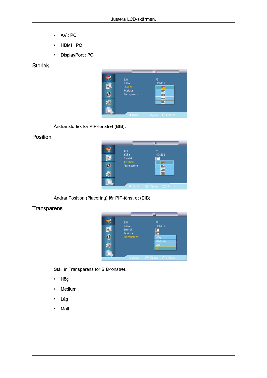 Samsung LH46CRPMBD/EN, LH46CRPMBC/EN, LH40CRPMBD/EN, LH40CRPMBC/EN manual Storlek, Position, Transparens 