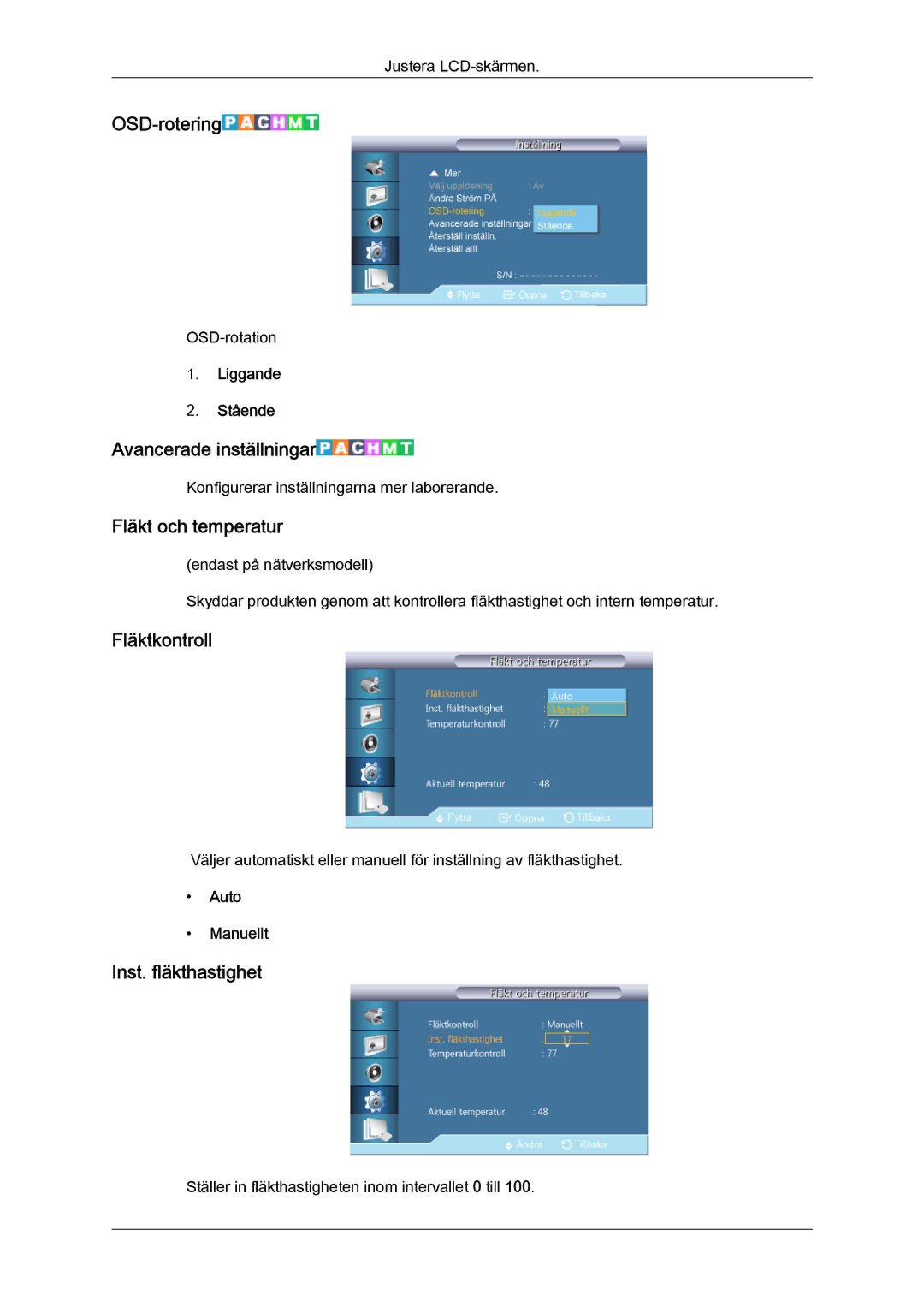 Samsung LH46CRPMBC/EN OSD-rotering, Avancerade inställningar, Fläkt och temperatur, Fläktkontroll, Inst. fläkthastighet 