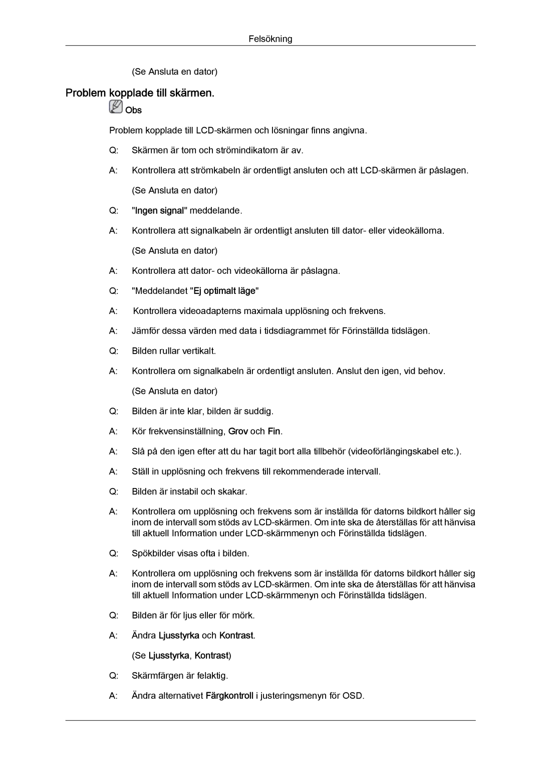 Samsung LH40CRPMBC/EN, LH46CRPMBD/EN, LH46CRPMBC/EN manual Problem kopplade till skärmen, Meddelandet Ej optimalt läge 