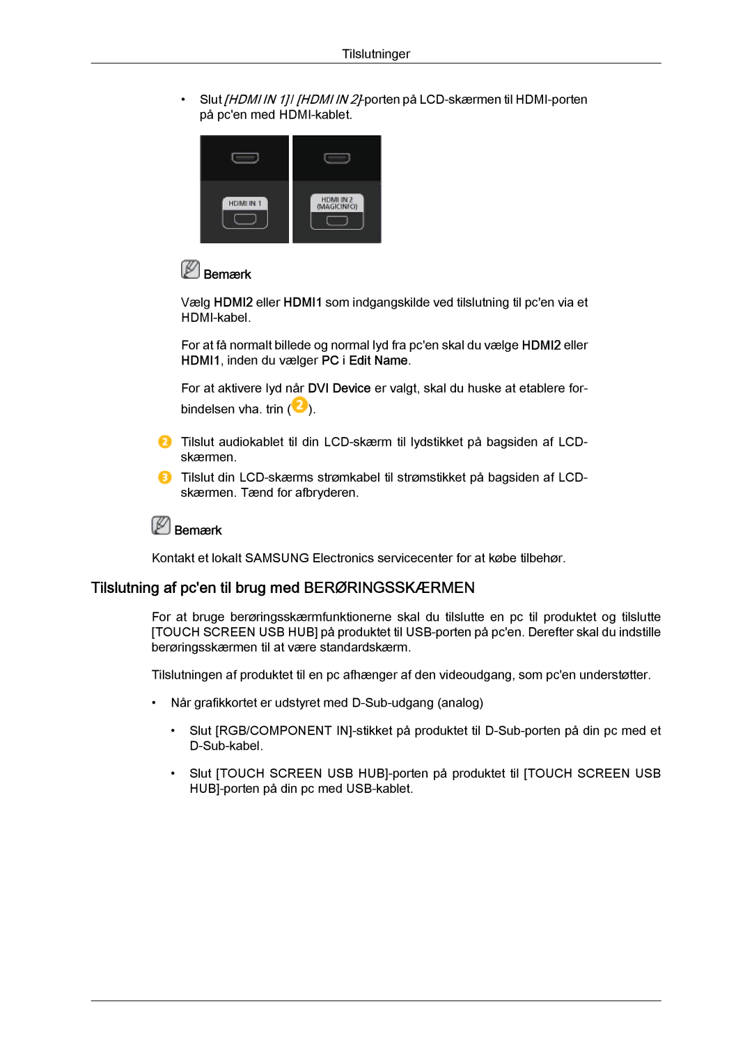 Samsung LH46CRPMBC/EN, LH46CRPMBD/EN, LH40CRPMBD/EN, LH40CRPMBC/EN Tilslutning af pcen til brug med Berøringsskærmen, Bemærk 