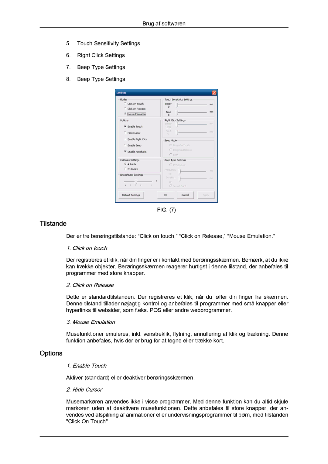 Samsung LH46CRPMBD/EN, LH46CRPMBC/EN, LH40CRPMBD/EN, LH40CRPMBC/EN manual Tilstande, Options 