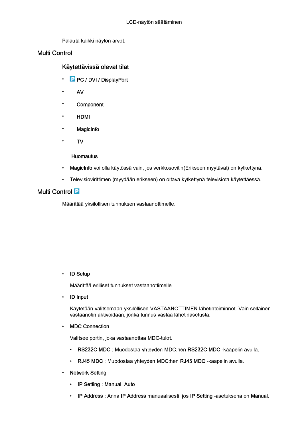 Samsung LH40CRPMBC/EN, LH46CRPMBD/EN, LH46CRPMBC/EN, LH40CRPMBD/EN manual Multi Control Käytettävissä olevat tilat 