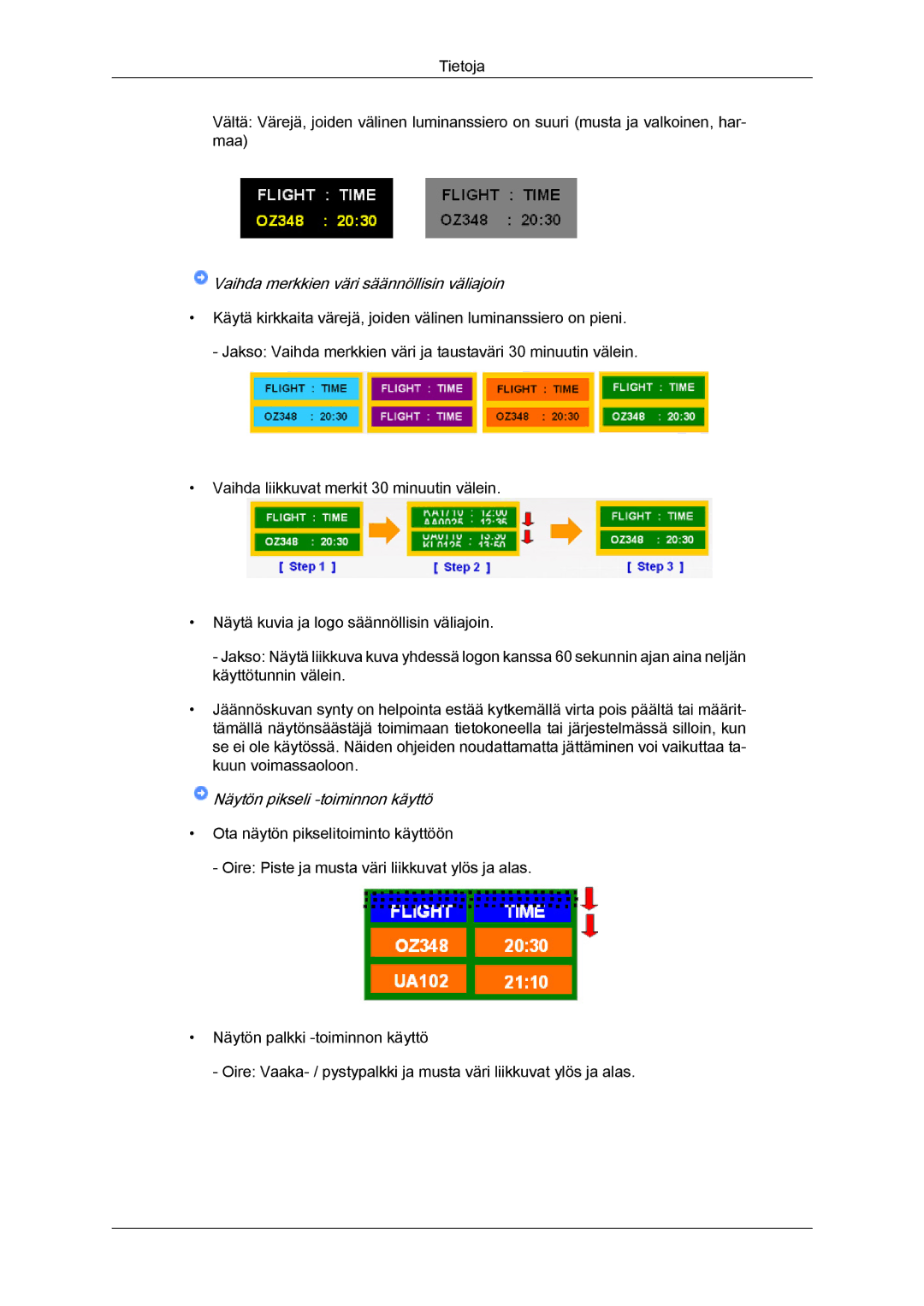 Samsung LH40CRPMBC/EN, LH46CRPMBD/EN manual Vaihda merkkien väri säännöllisin väliajoin, Näytön pikseli -toiminnon käyttö 