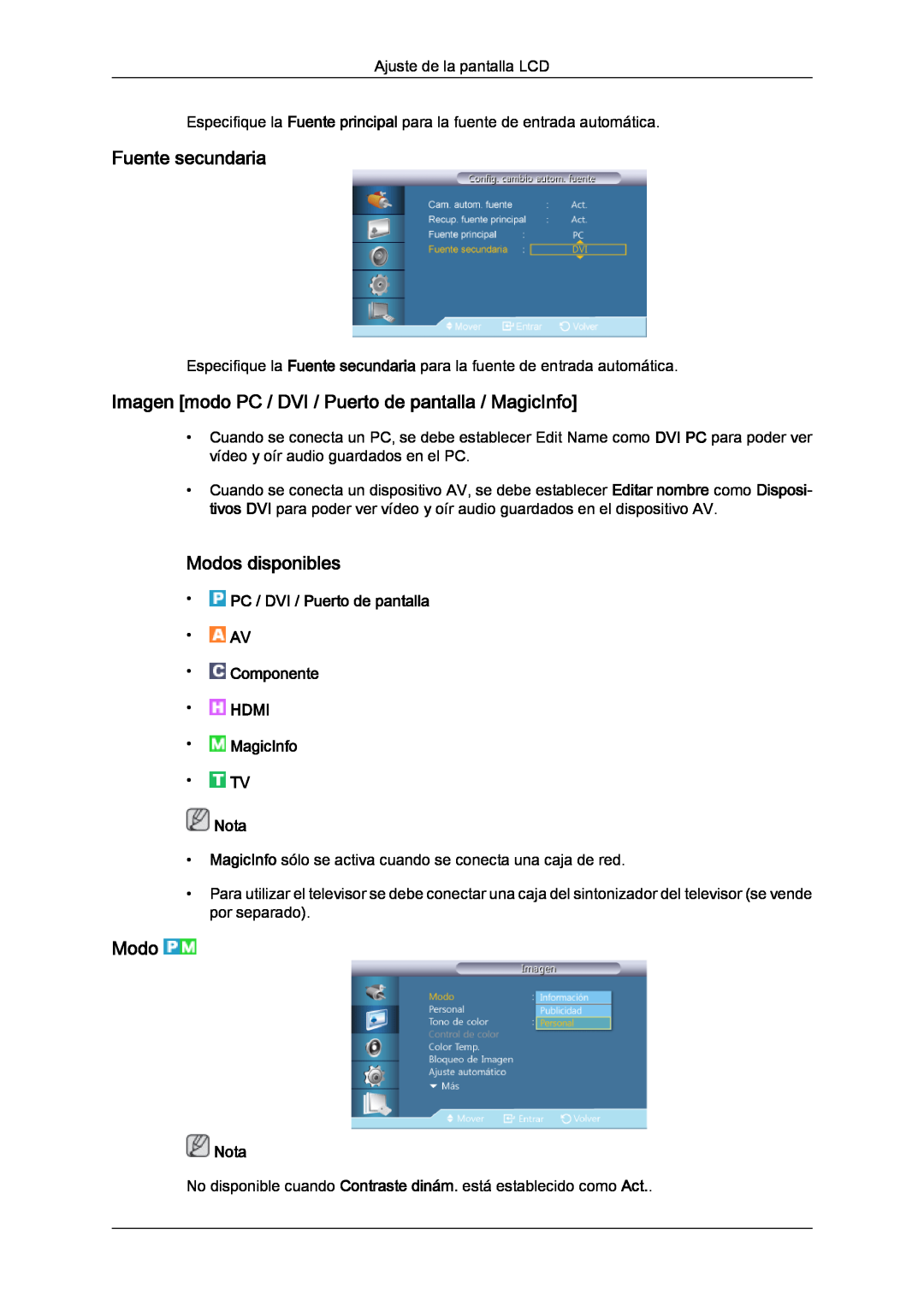 Samsung LH40CRPMBD/EN Fuente secundaria, Imagen modo PC / DVI / Puerto de pantalla / MagicInfo, Modos disponibles, Nota 