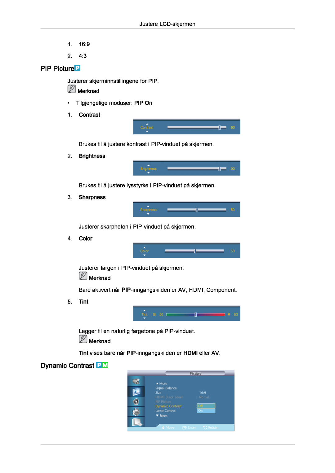 Samsung LH46CRPMBC/EN, LH46CRPMBD/EN manual PIP Picture, Dynamic Contrast, Color, Tint, Merknad, Brightness, Sharpness 