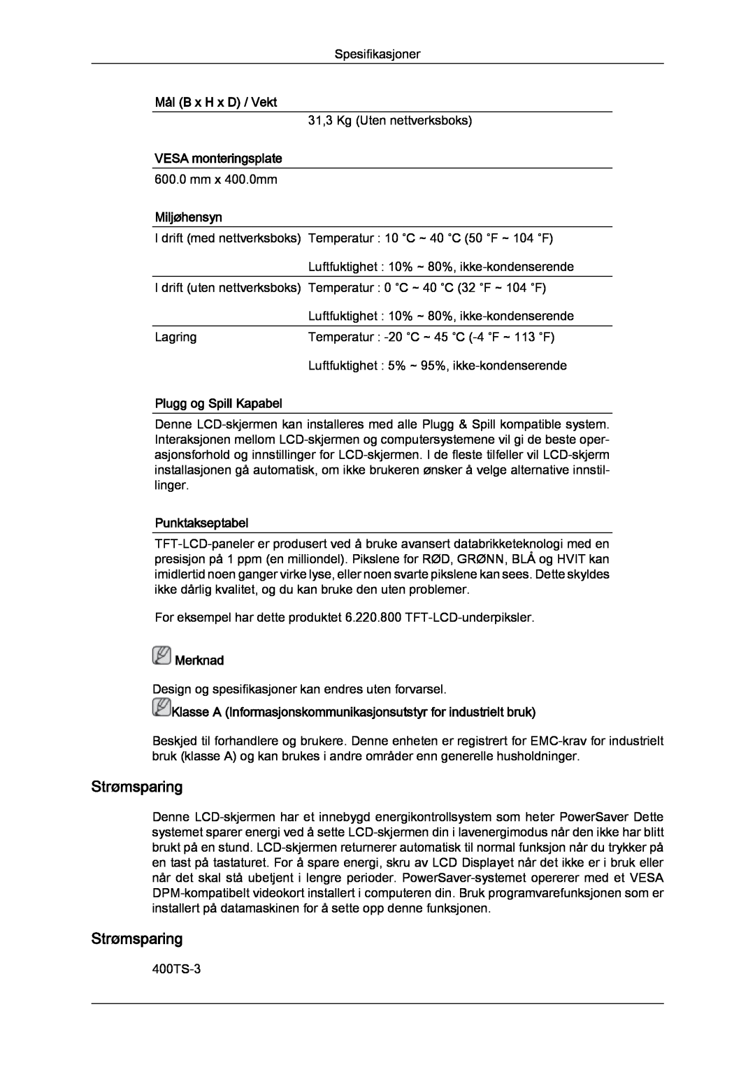 Samsung LH40CRPMBC/EN Strømsparing, VESA monteringsplate, Miljøhensyn, Plugg og Spill Kapabel, Punktakseptabel, Merknad 