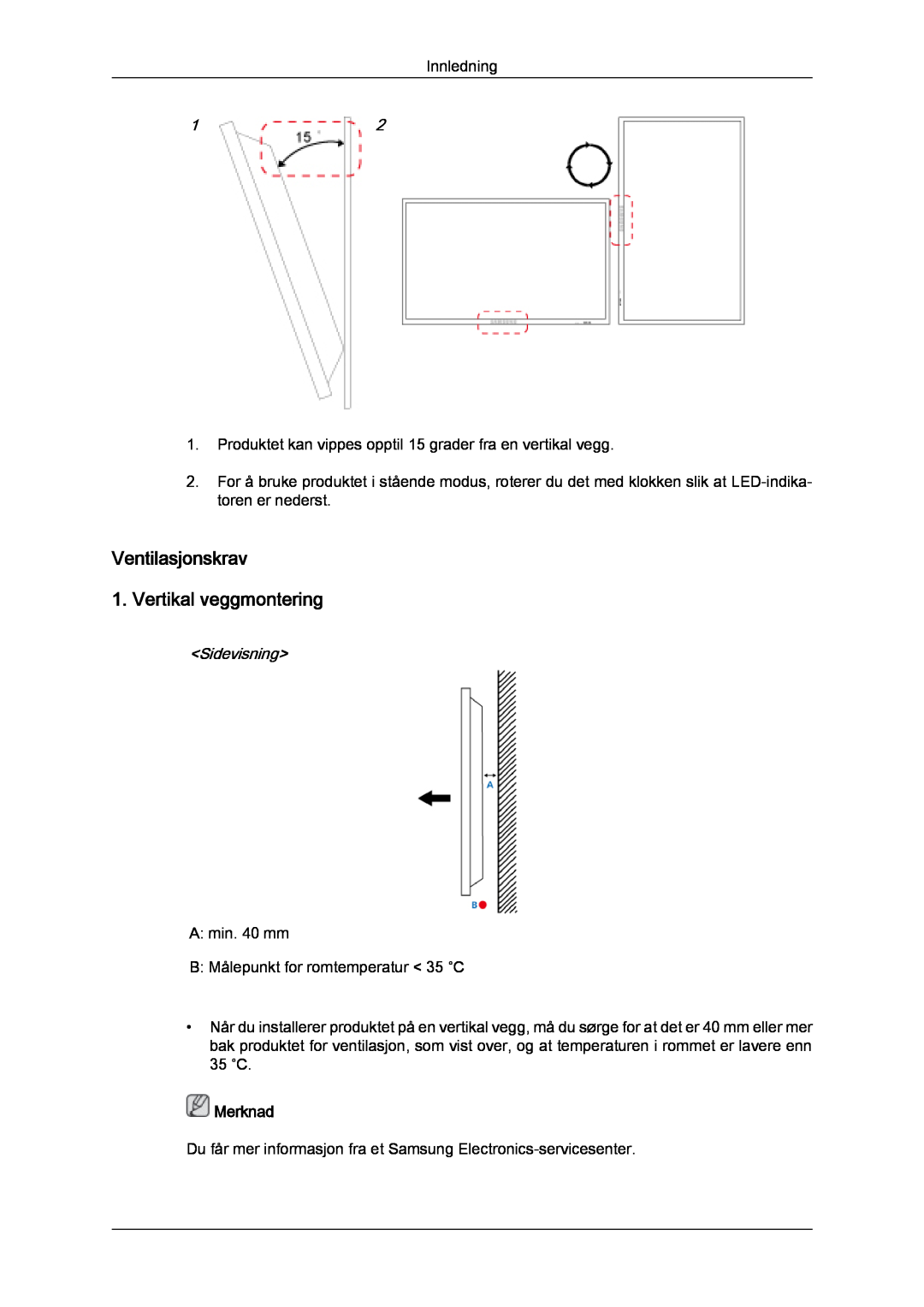 Samsung LH40CRPMBD/EN, LH46CRPMBD/EN, LH46CRPMBC/EN manual Ventilasjonskrav 1. Vertikal veggmontering, Sidevisning, Merknad 