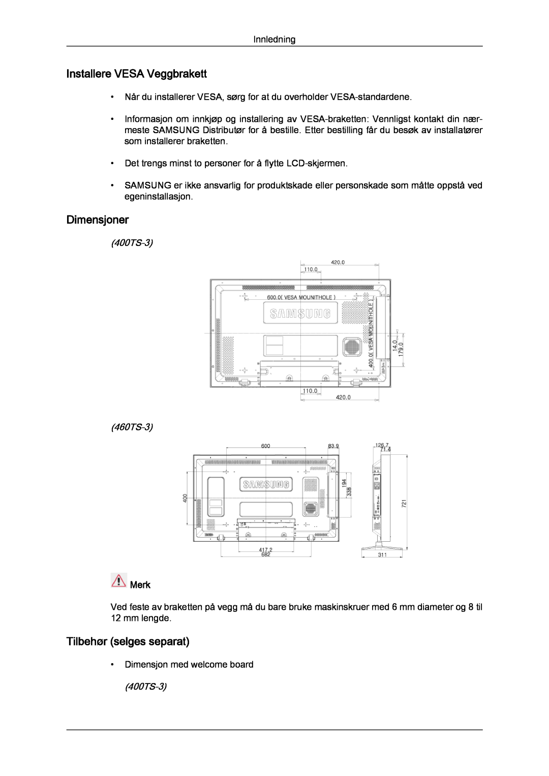 Samsung LH46CRPMBC/EN manual Installere VESA Veggbrakett, Dimensjoner, Tilbehør selges separat, 400TS-3 460TS-3, Merk 