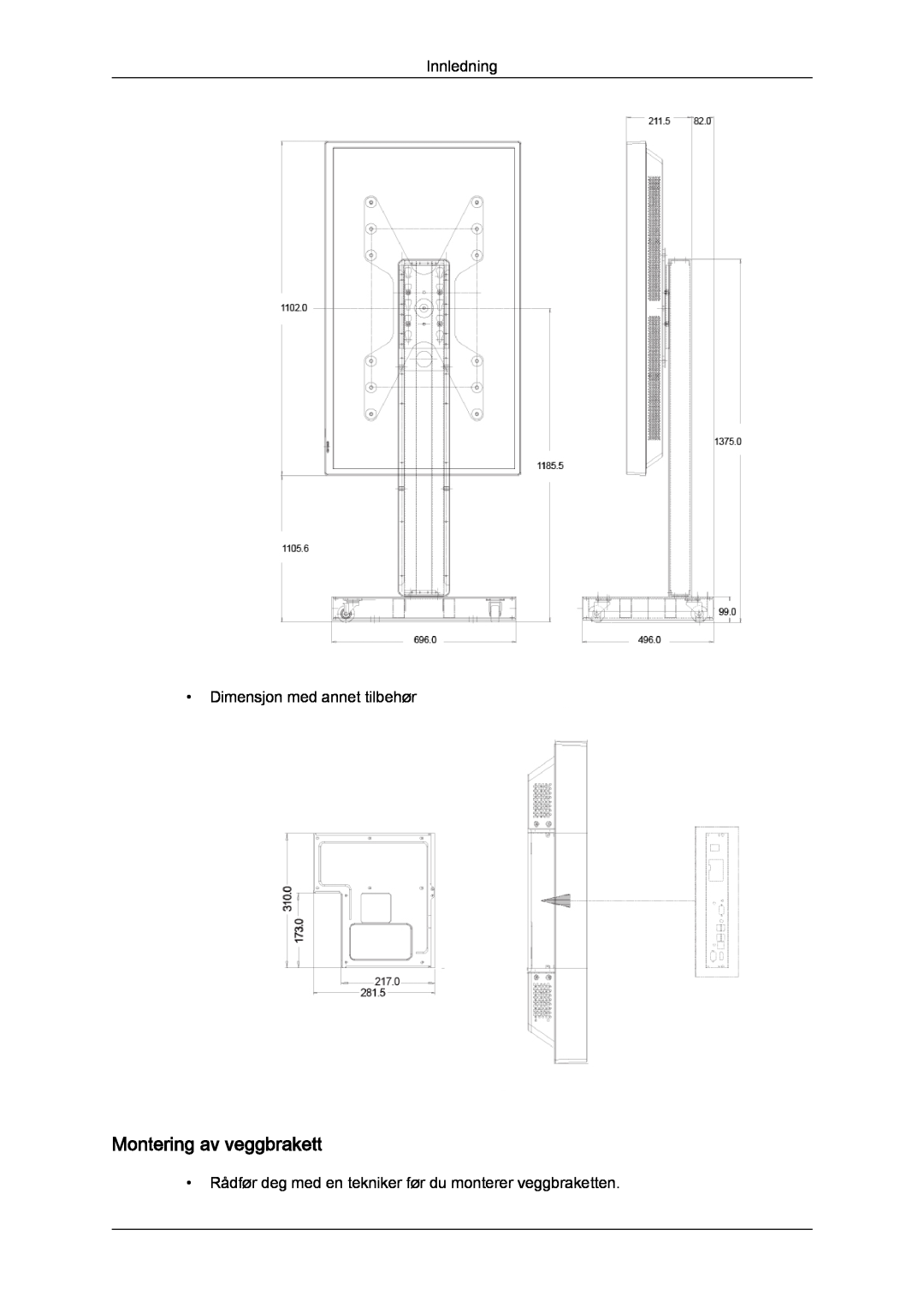 Samsung LH40CRPMBC/EN, LH46CRPMBD/EN, LH46CRPMBC/EN manual Montering av veggbrakett, Innledning Dimensjon med annet tilbehør 