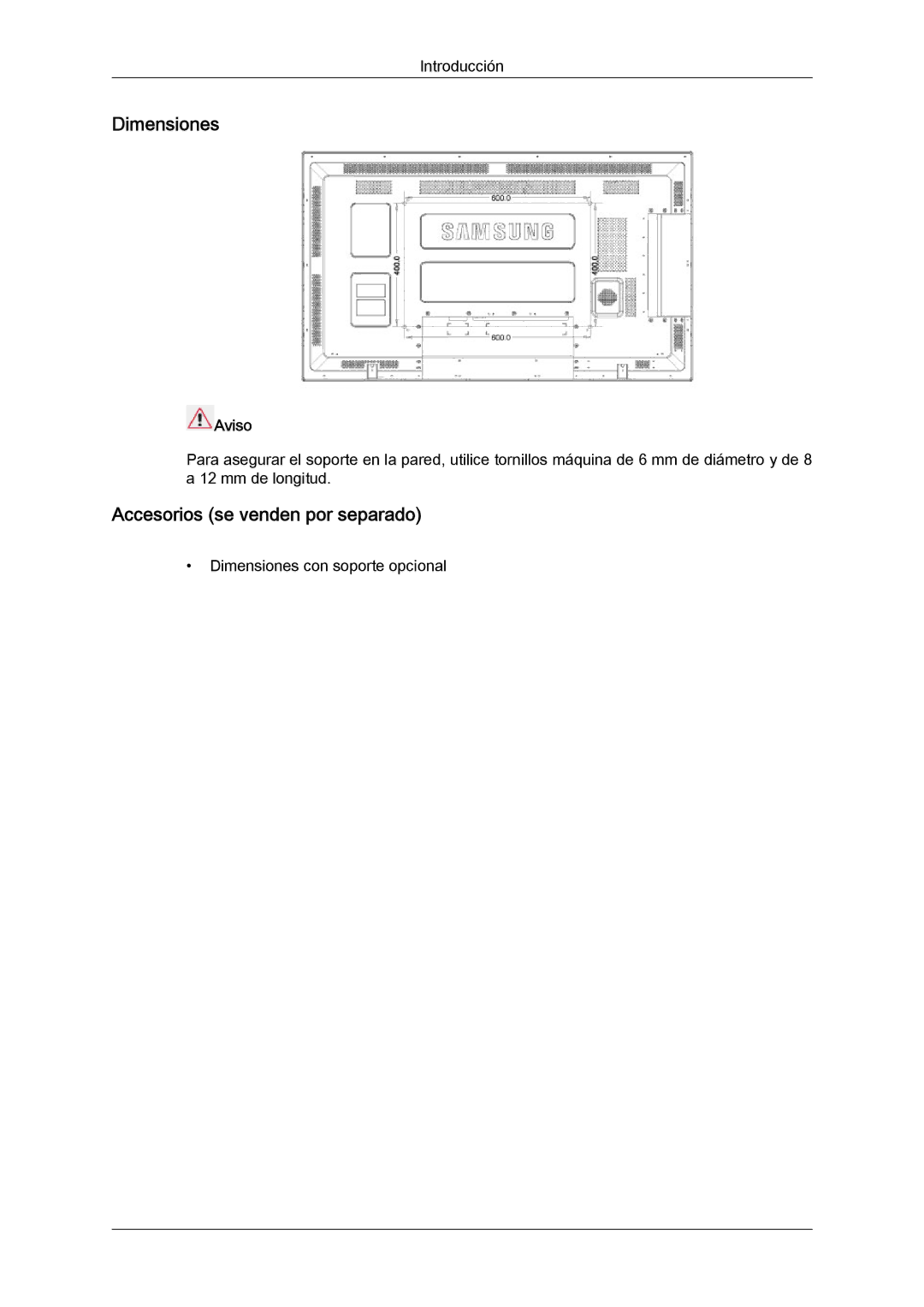 Samsung LH40CSPLBC/EN, LH46CSPLBC/EN, LH40CSPLBC/ZA, LH40CSPMBC/EN Dimensiones, Accesorios se venden por separado, Aviso 