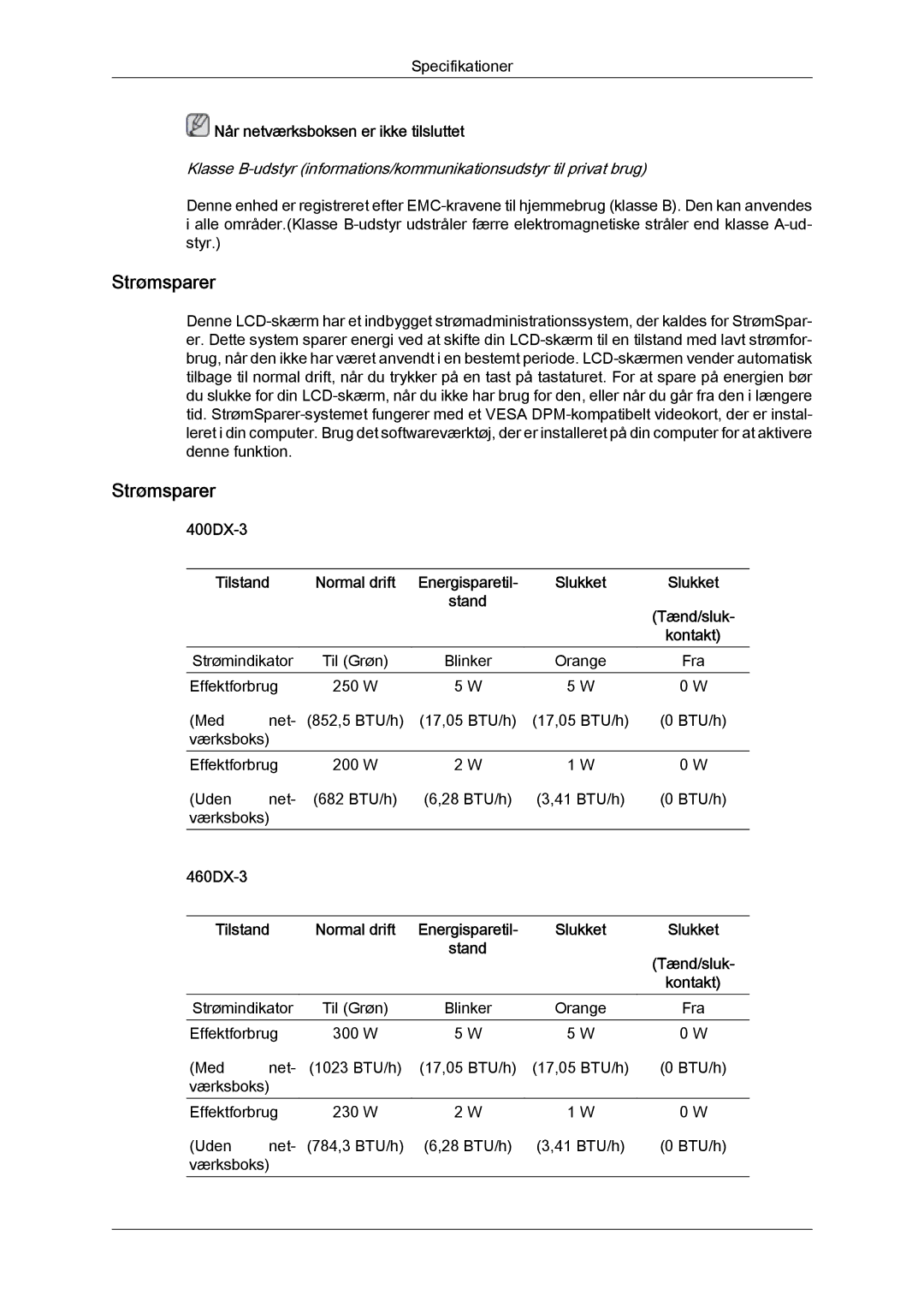 Samsung LH46CSPLBC/EN, LH40CSPLBC/EN, LH40CSPLSC/EN Strømsparer, Når netværksboksen er ikke tilsluttet, 400DX-3, 460DX-3 