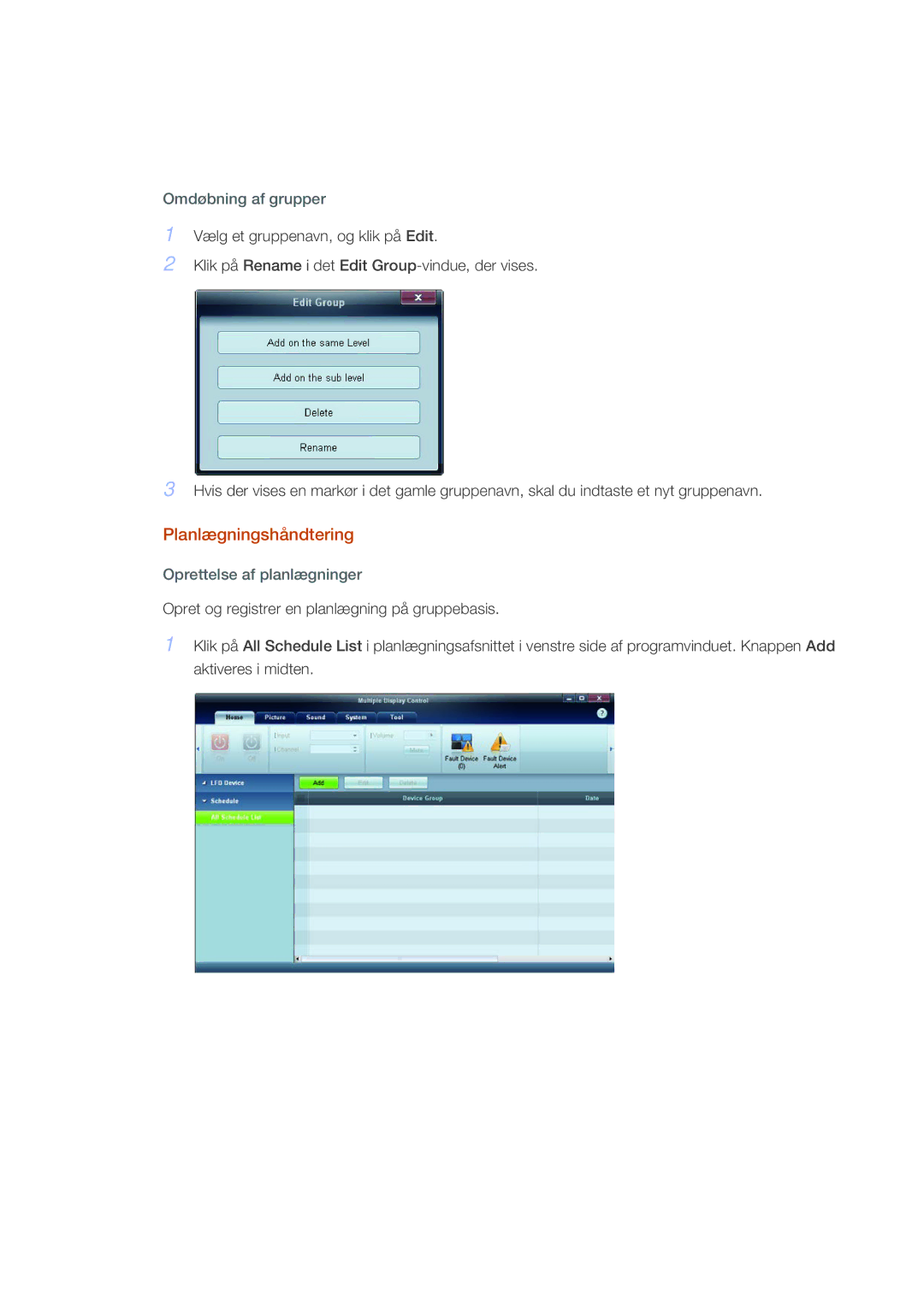Samsung LH46CSPLSC/EN, LH46CSPLBC/EN manual Planlægningshåndtering, Omdøbning af grupper, Oprettelse af planlægninger 