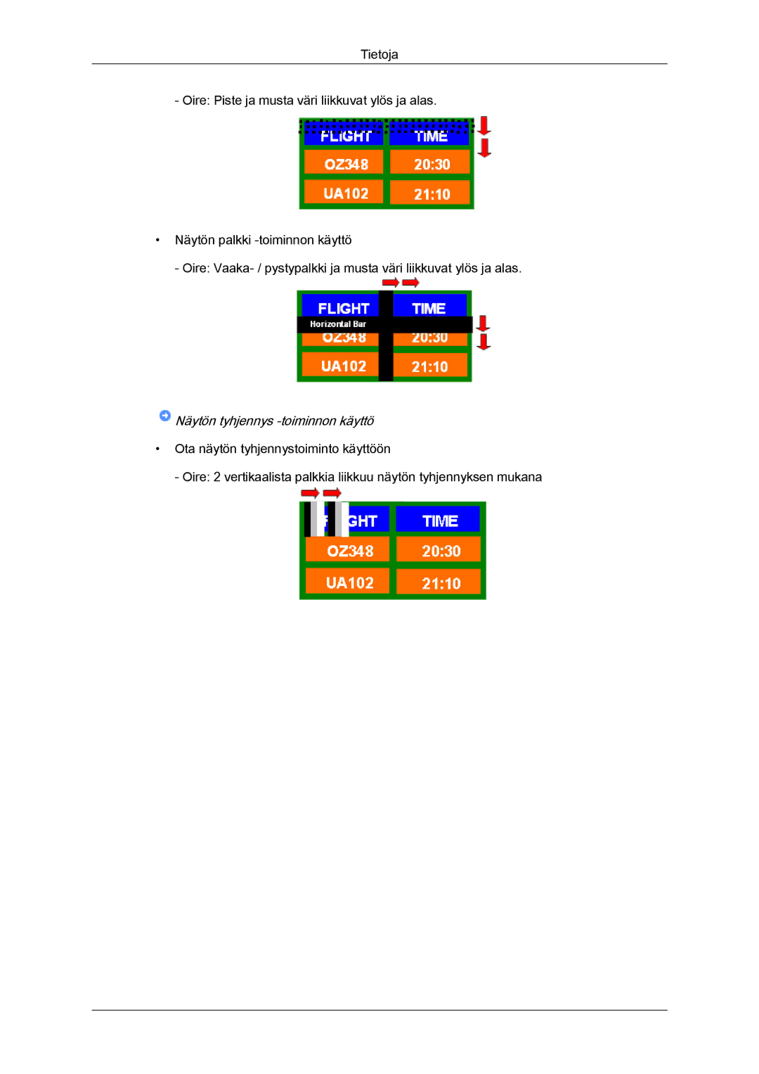 Samsung LH40CSPLBC/EN, LH46CSPLBC/EN, LH40CSPLSC/EN, LH46CSPLSC/EN manual Näytön tyhjennys ‐toiminnon käyttö 