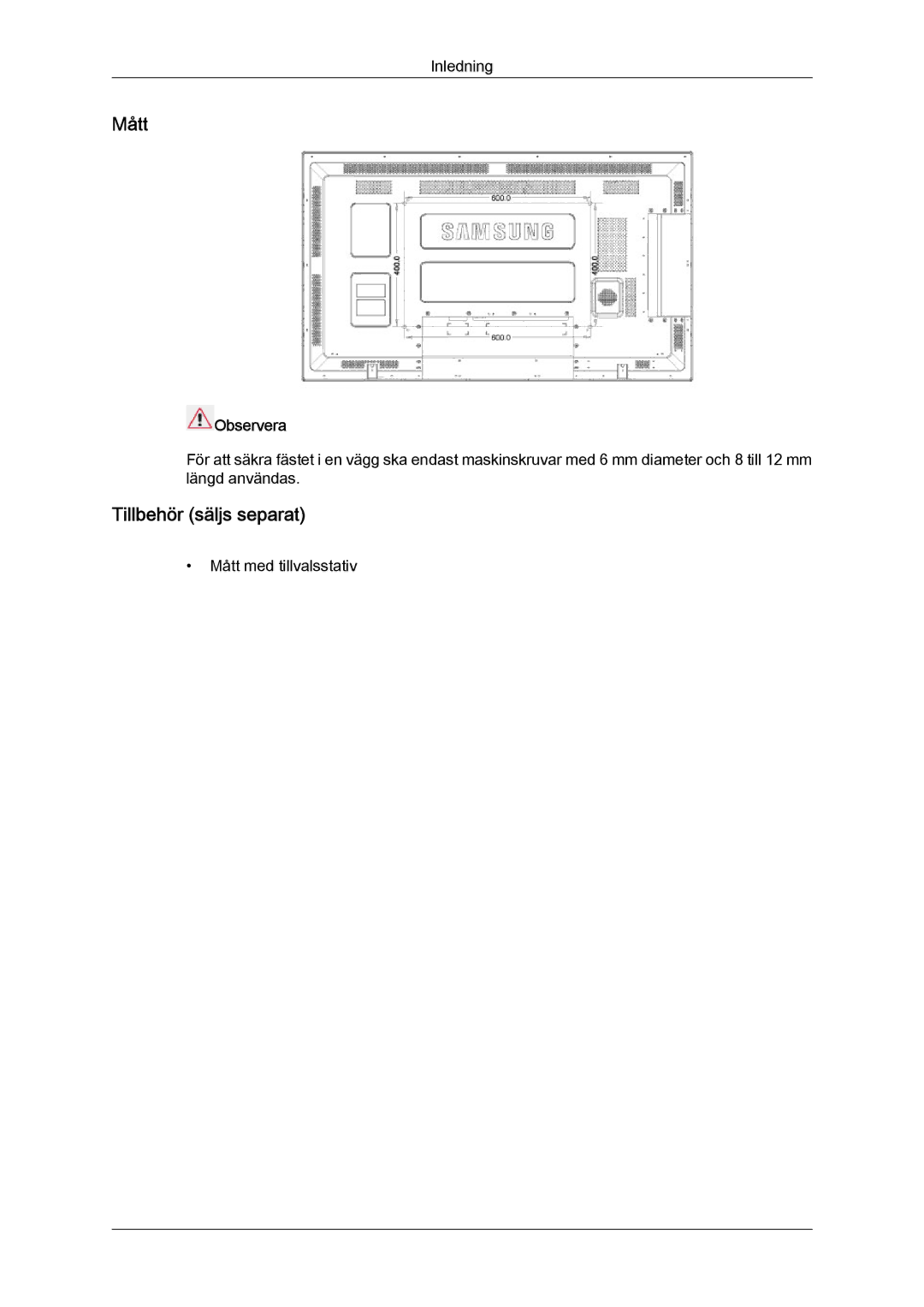 Samsung LH40CSPLBC/EN, LH46CSPLBC/EN, LH40CSPLSC/EN, LH46CSPLSC/EN manual Mått, Tillbehör säljs separat, Observera 