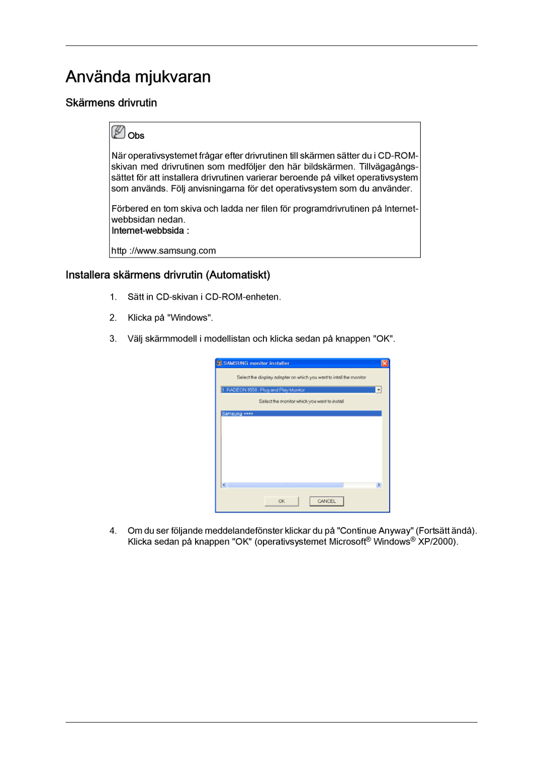 Samsung LH40CSPLBC/EN, LH46CSPLBC/EN manual Skärmens drivrutin, Installera skärmens drivrutin Automatiskt, Internet-webbsida 