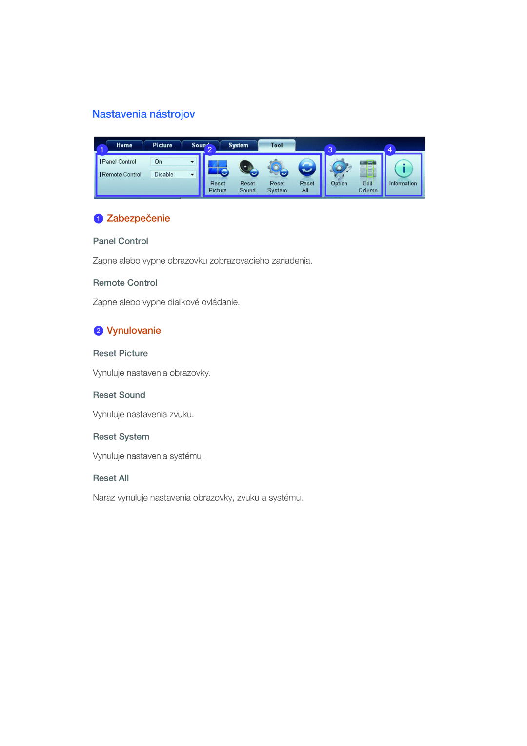 Samsung LH46CSPLSC/EN, LH46CSPLBC/EN, LH40CSPLBC/EN, LH40CSPLSC/EN manual Nastavenia nástrojov, Vynulovanie 