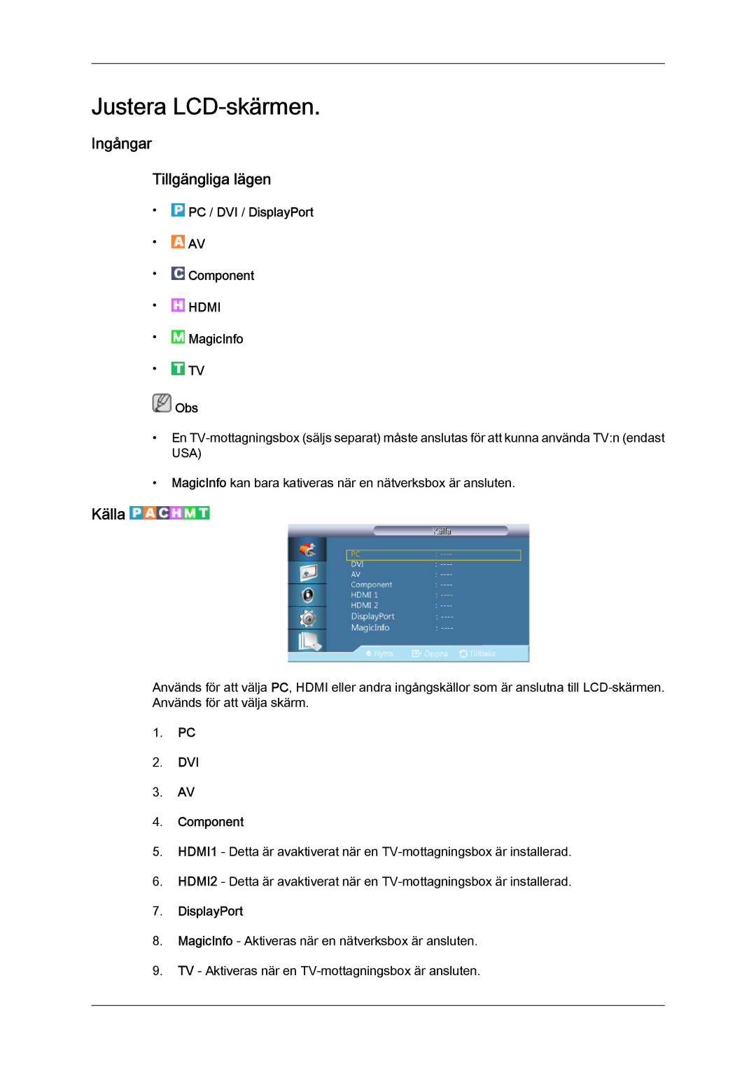 Samsung LH46CSPLSC/EN, LH46CSPLBC/EN, LH40CSPLBC/EN, LH40CSPLSC/EN manual Ingångar Tillgängliga lägen, Källa 