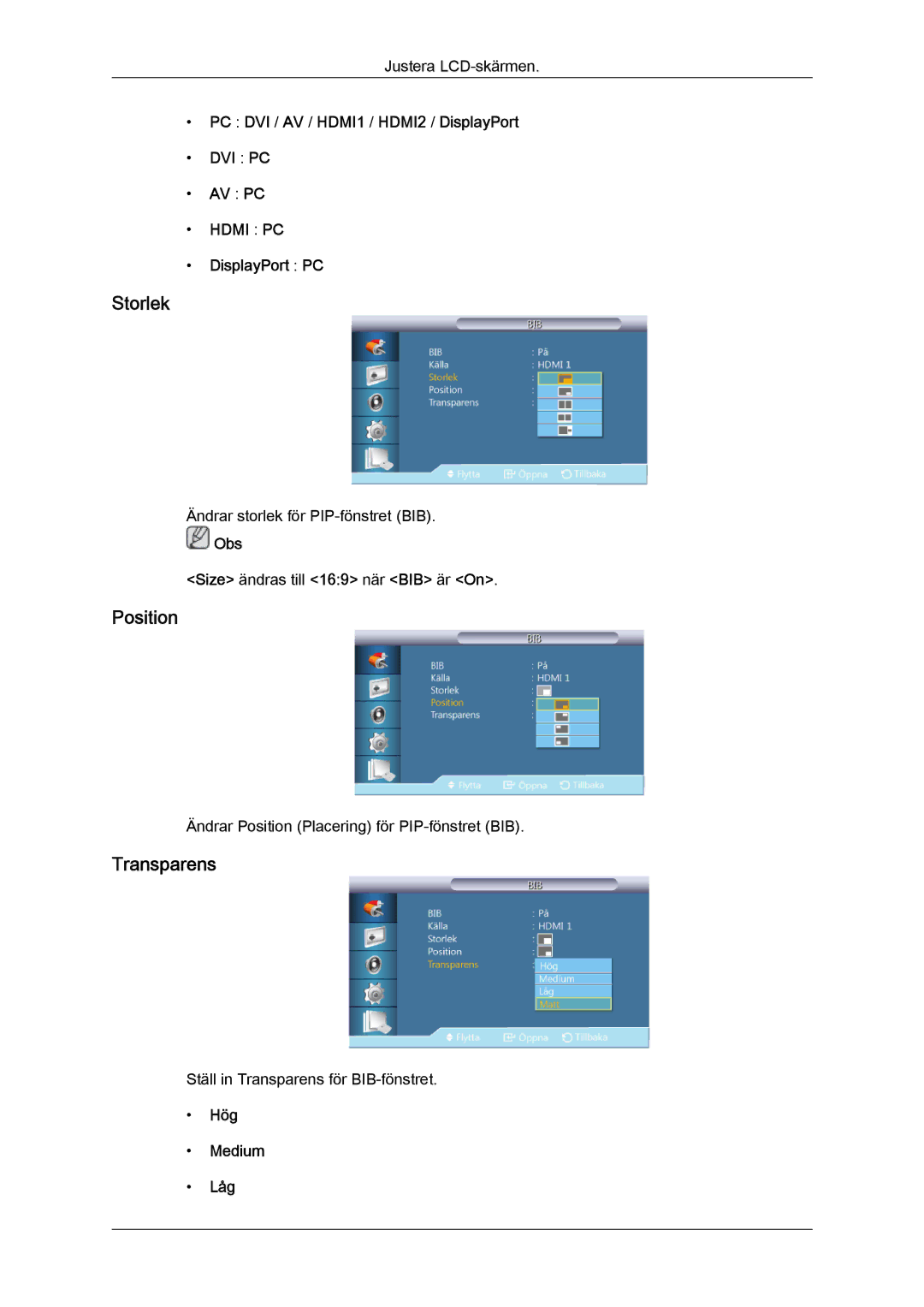 Samsung LH40CSPLBC/EN, LH46CSPLBC/EN, LH40CSPLSC/EN, LH46CSPLSC/EN manual Storlek, Position, Transparens 