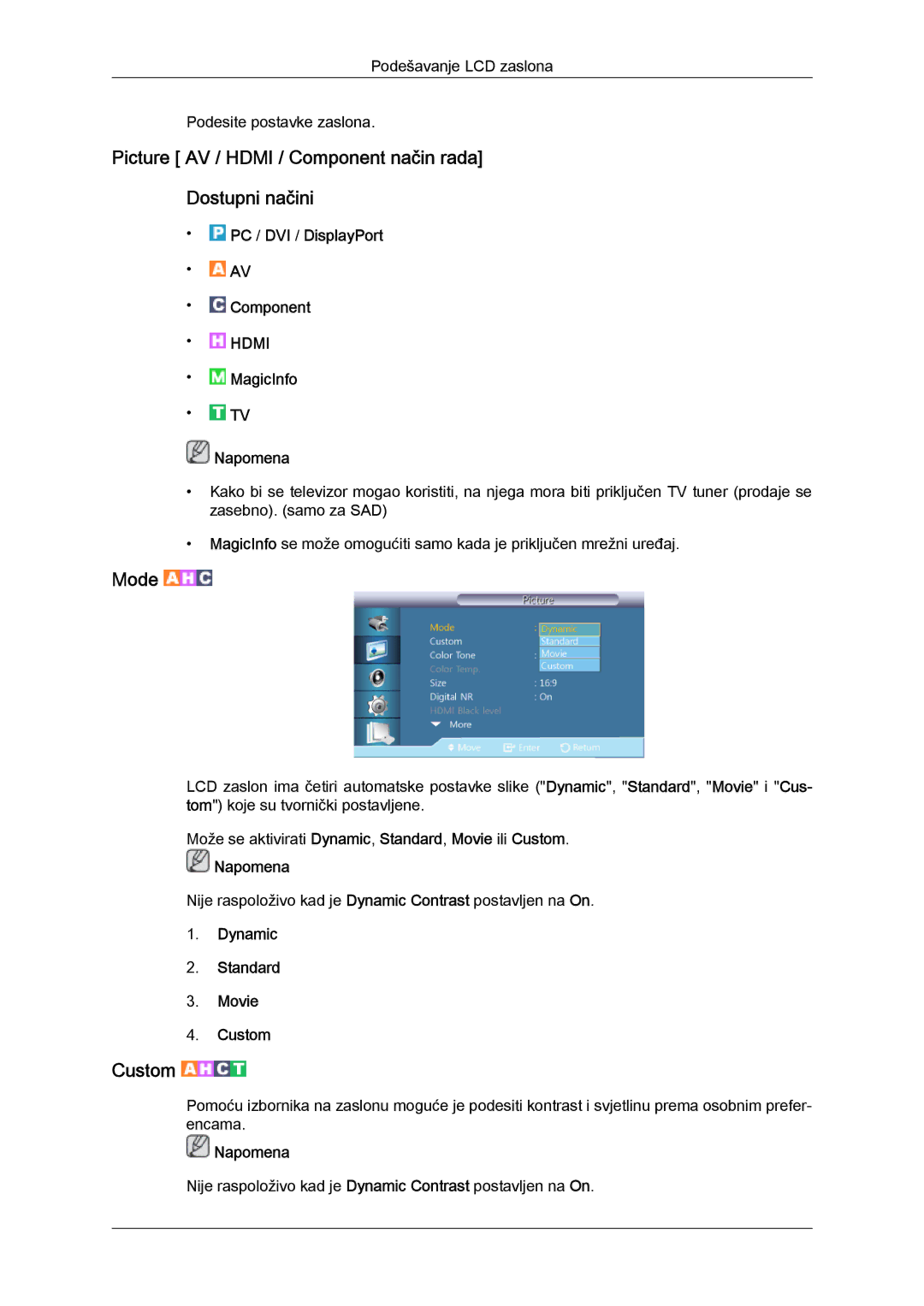 Samsung LH40CSPLBC/EN manual Picture AV / Hdmi / Component način rada Dostupni načini, Dynamic Standard Movie Custom 