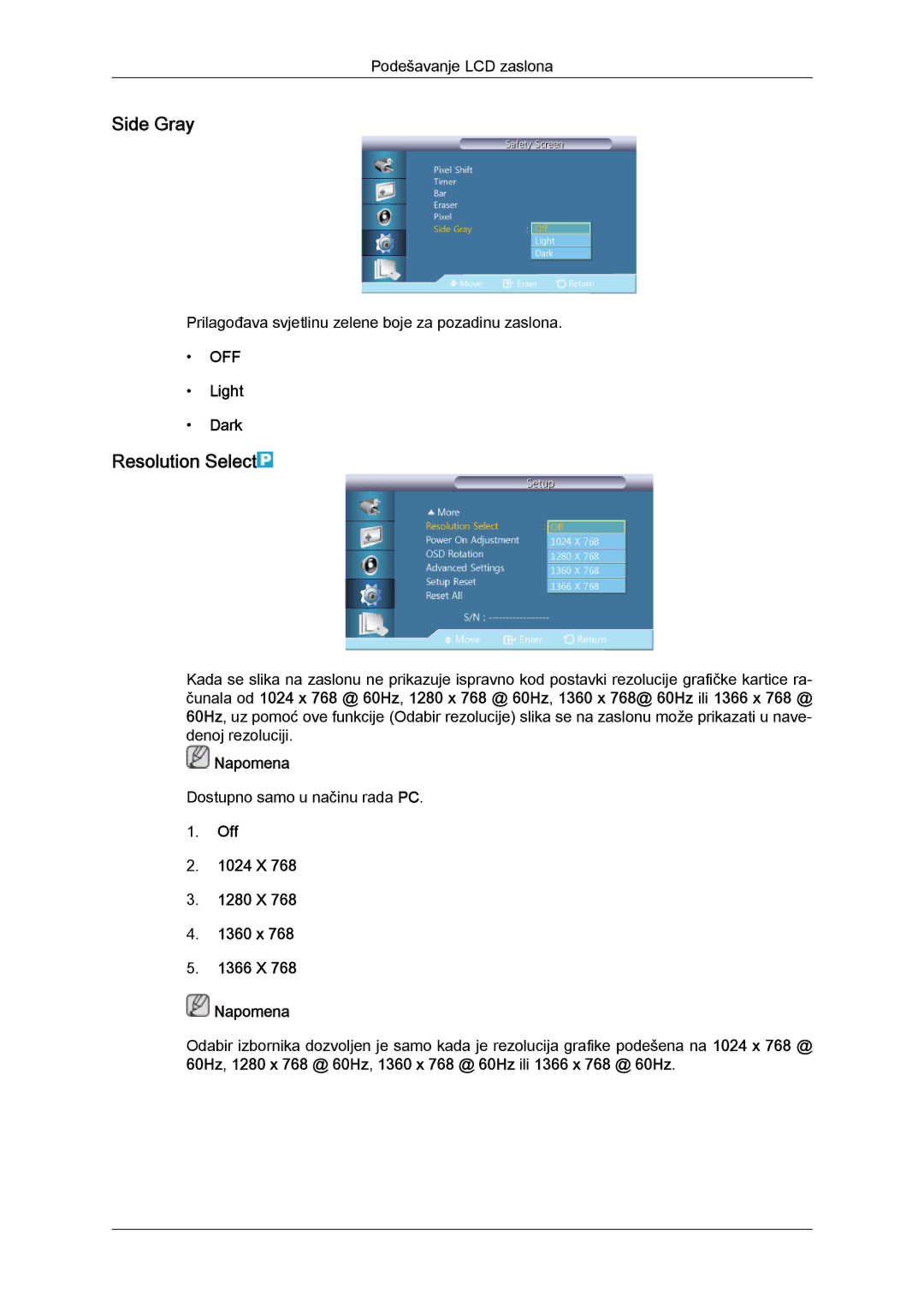 Samsung LH40CSPLBC/EN, LH46CSPLBC/EN Side Gray, Resolution Select, Light Dark, Off 1024 X 1280 X 1360 x 1366 X Napomena 