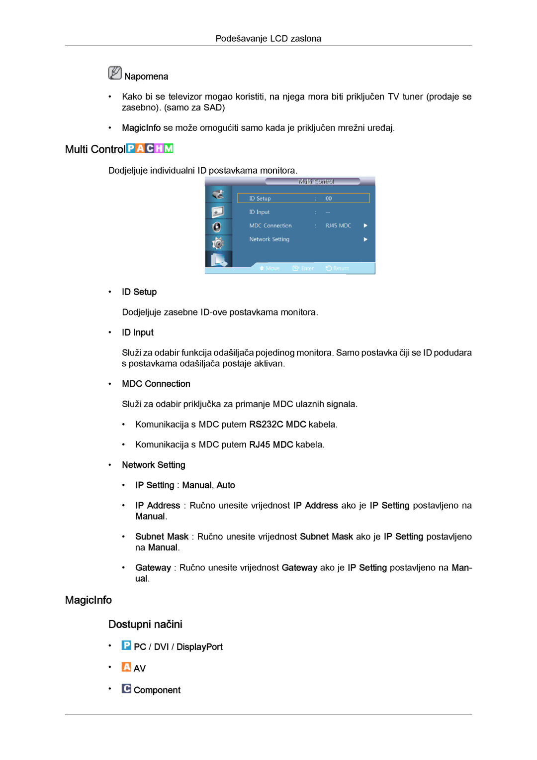 Samsung LH46CSPLBC/EN, LH40CSPLBC/EN manual Multi Control, MagicInfo Dostupni načini 