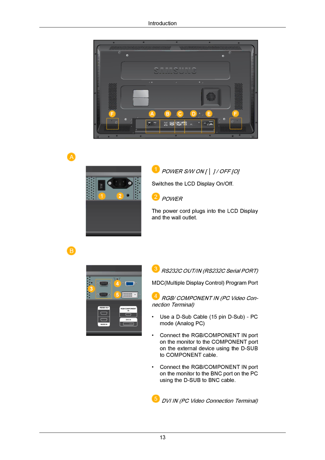 Samsung LH46DLTLGD/EN manual Power S/W on / OFF O, RS232C OUT/IN RS232C Serial Port, DVI in PC Video Connection Terminal 