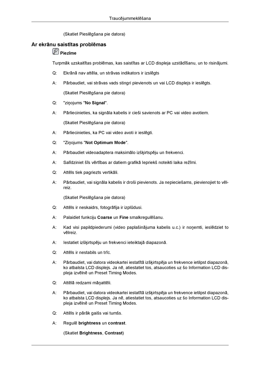 Samsung LH46DRBPLBB/EN manual Ar ekrānu saistītas problēmas, Ziņojums Not Optimum Mode 