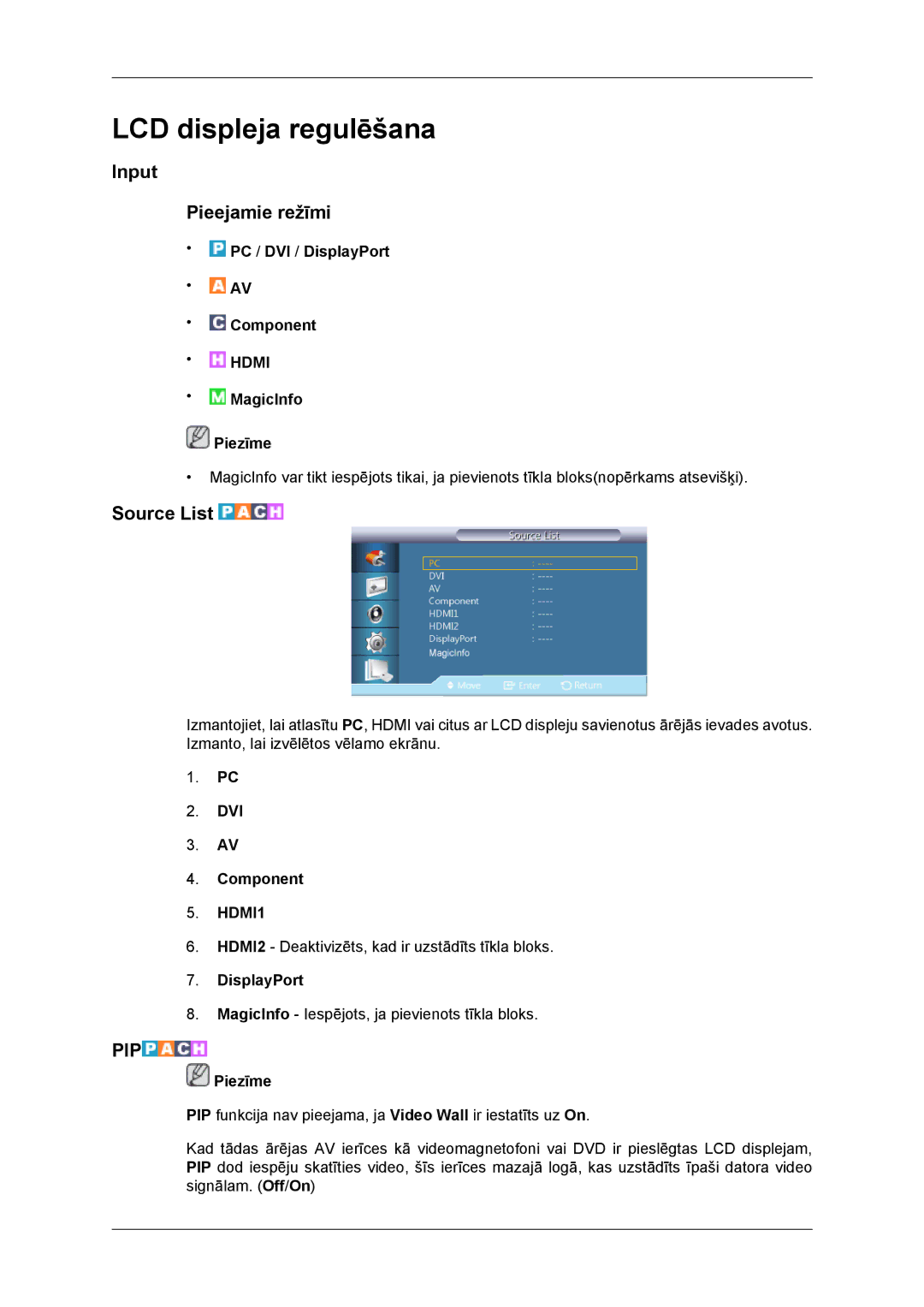 Samsung LH46DRBPLBB/EN manual Input Pieejamie režīmi, Source List 