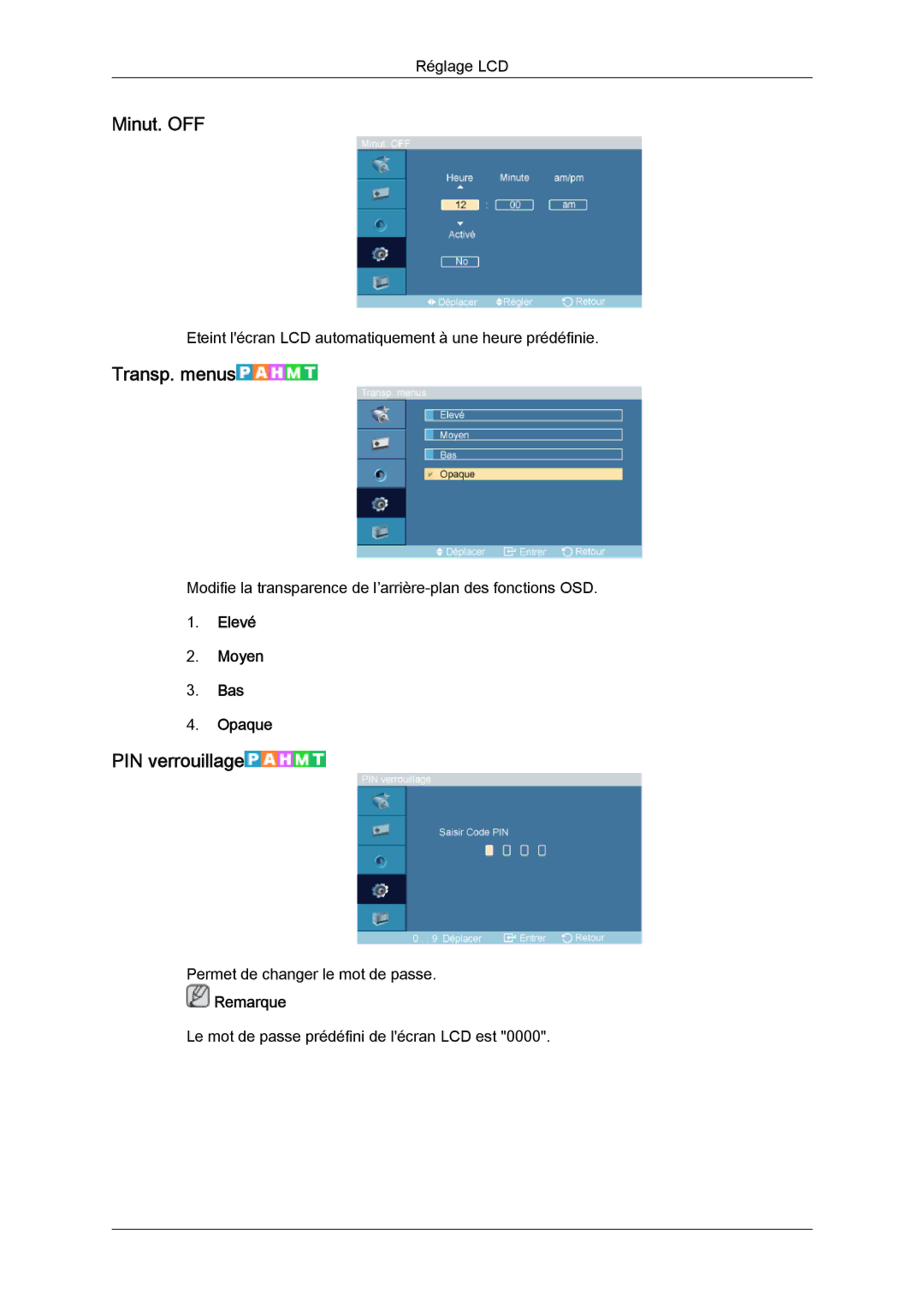 Samsung LH46DRTPBE/EN, LH46DRUPBB/EN, LH46DRQPBB/EN Minut. OFF, Transp. menus, PIN verrouillage, Elevé Moyen Bas Opaque 