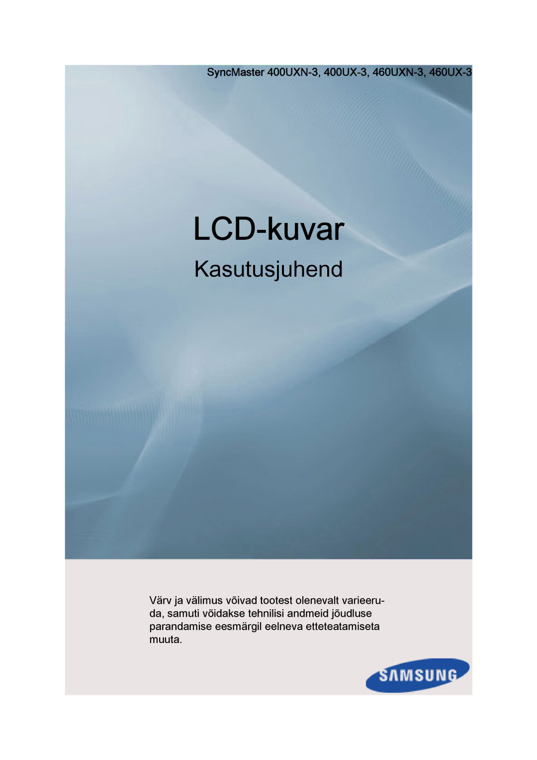 Samsung LH40GWSLBC/EN, LH40GWTLBC/EN, LH46GWPLBC/EN manual LCD-näyttö, SyncMaster 400UXN-3, 400UX-3, 460UXN-3, 460UX-3 