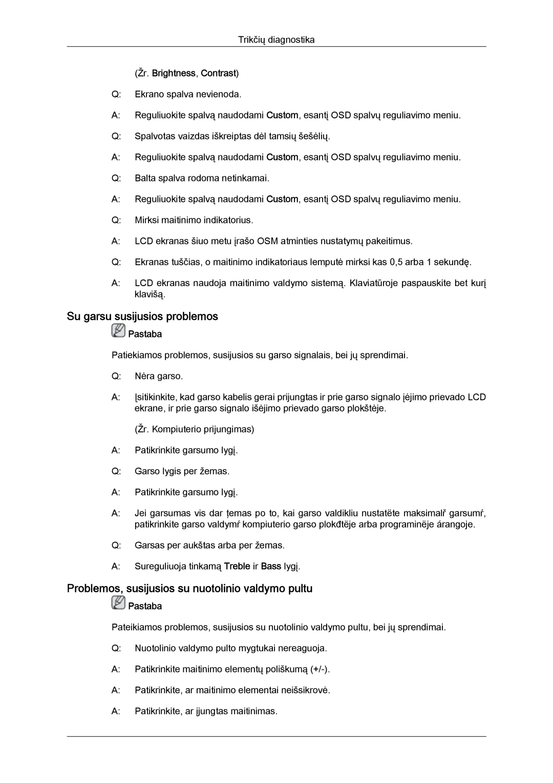 Samsung LH46GWPLBC/EN manual Su garsu susijusios problemos, Problemos, susijusios su nuotolinio valdymo pultu 