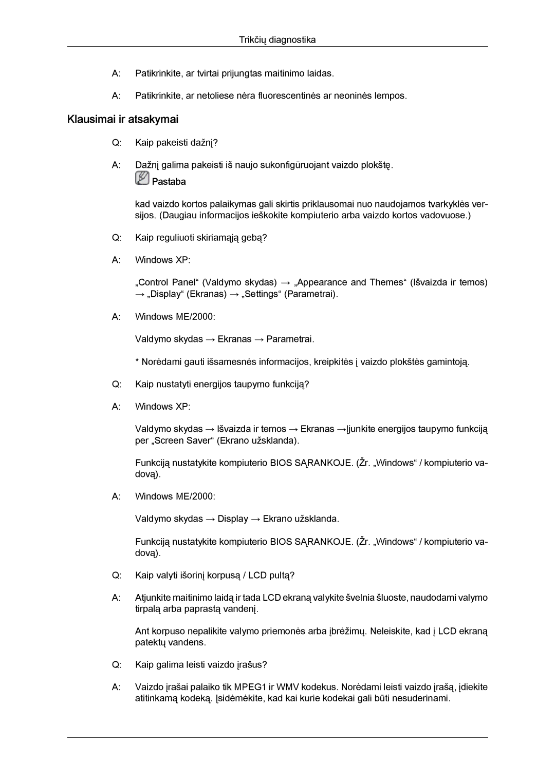 Samsung LH46GWPLBC/EN manual Klausimai ir atsakymai 